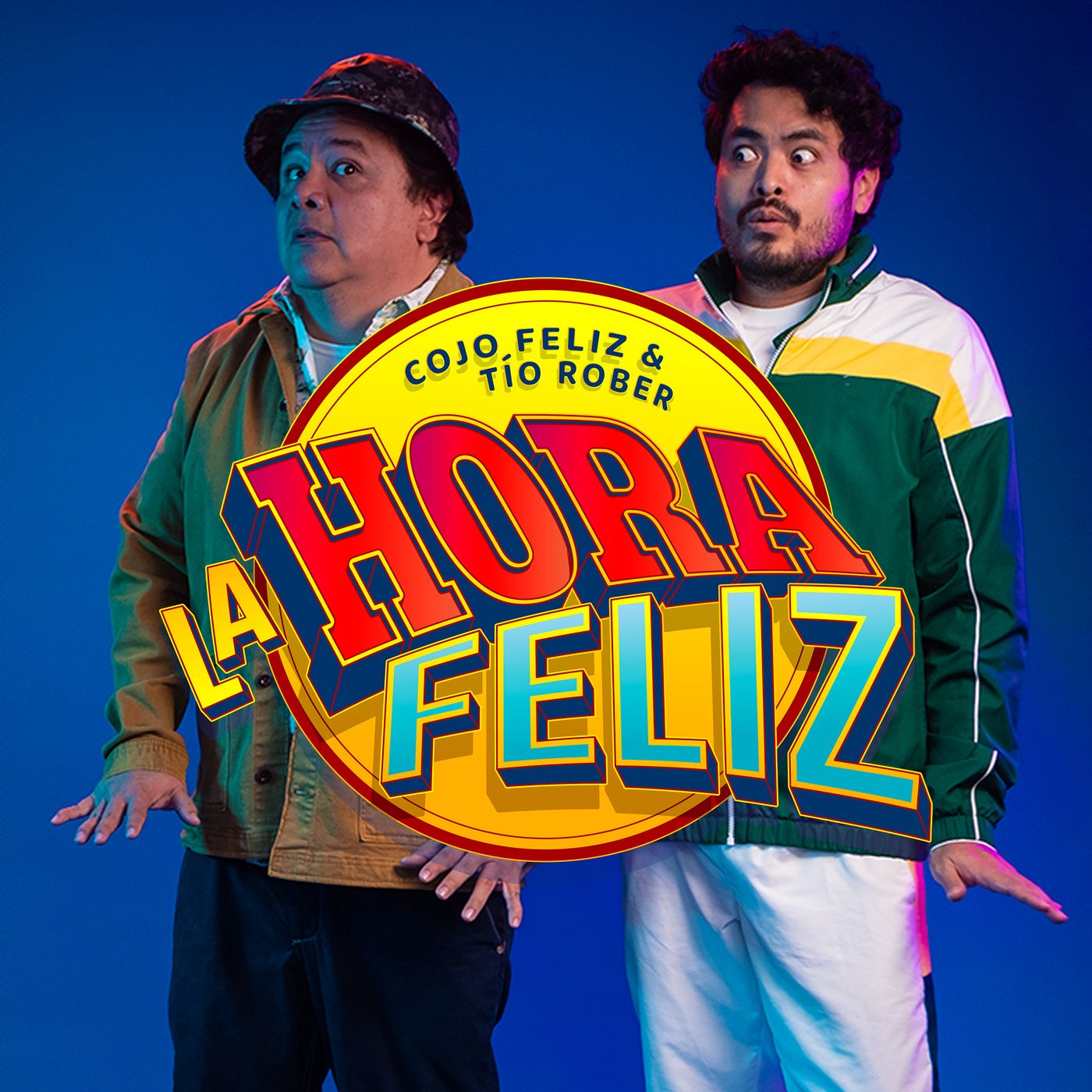 La Hora Feliz con Cojo Feliz y Tío Rober cover art