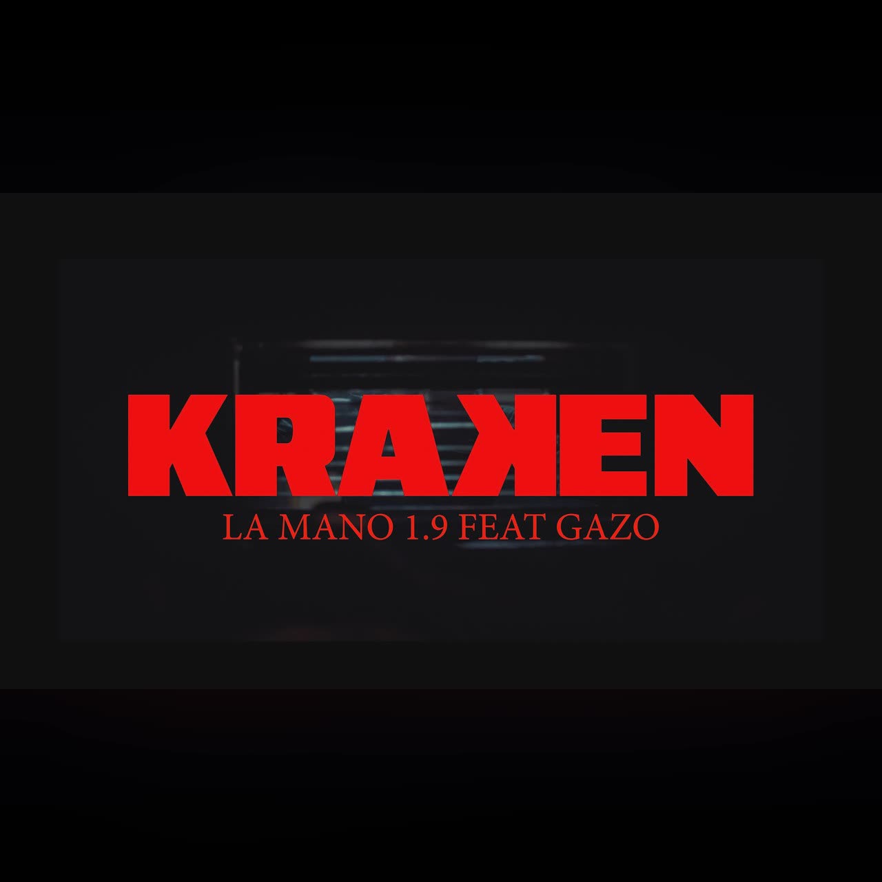 La Mano 1.9 - Kraken Ft. @GAZO (Clip Officiel) cover art