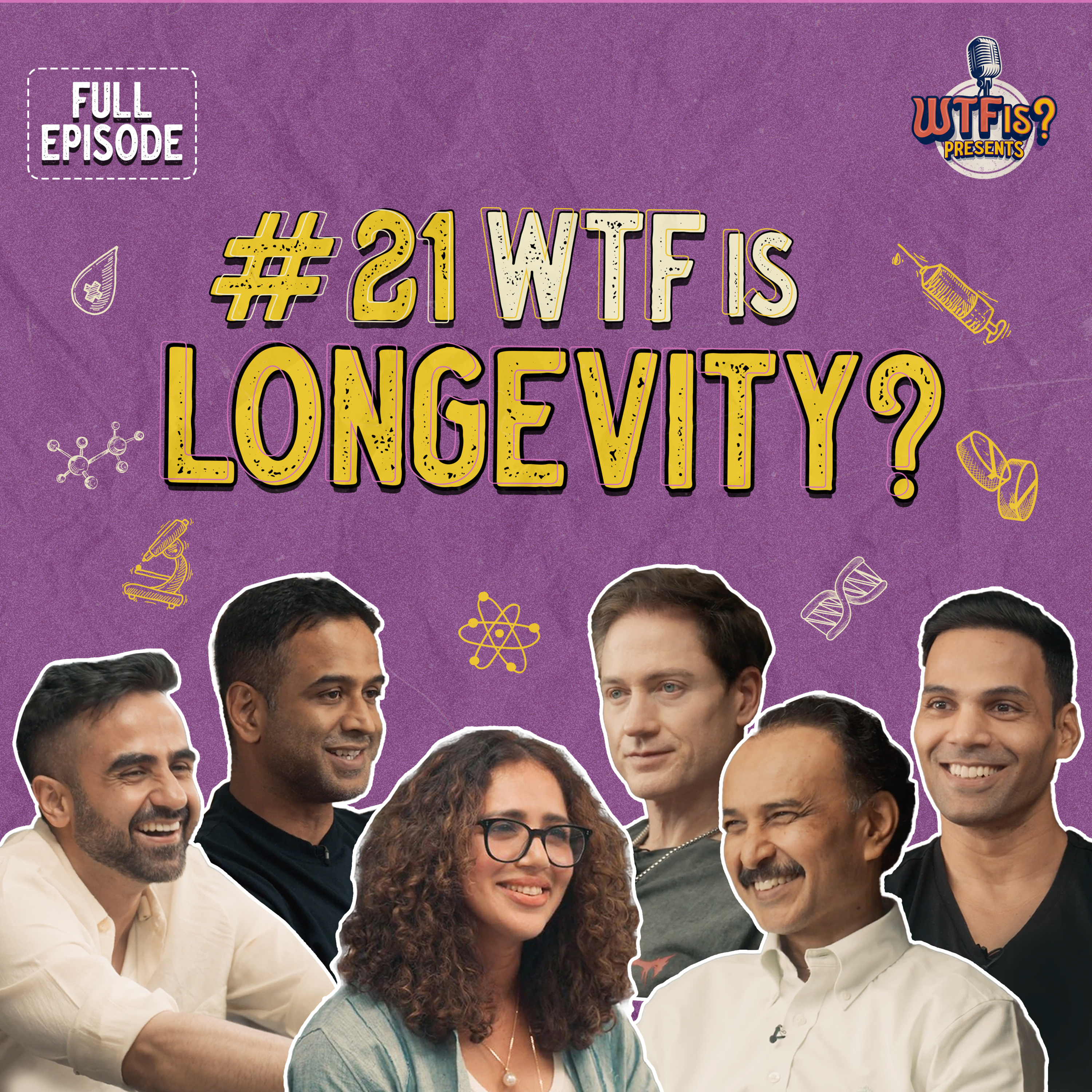 Ep #21 | WTF is Longevity? | Nikhil ft. Nithin Kamath, Bryan Johnson, Prashanth, Jitendra, & Seema cover art