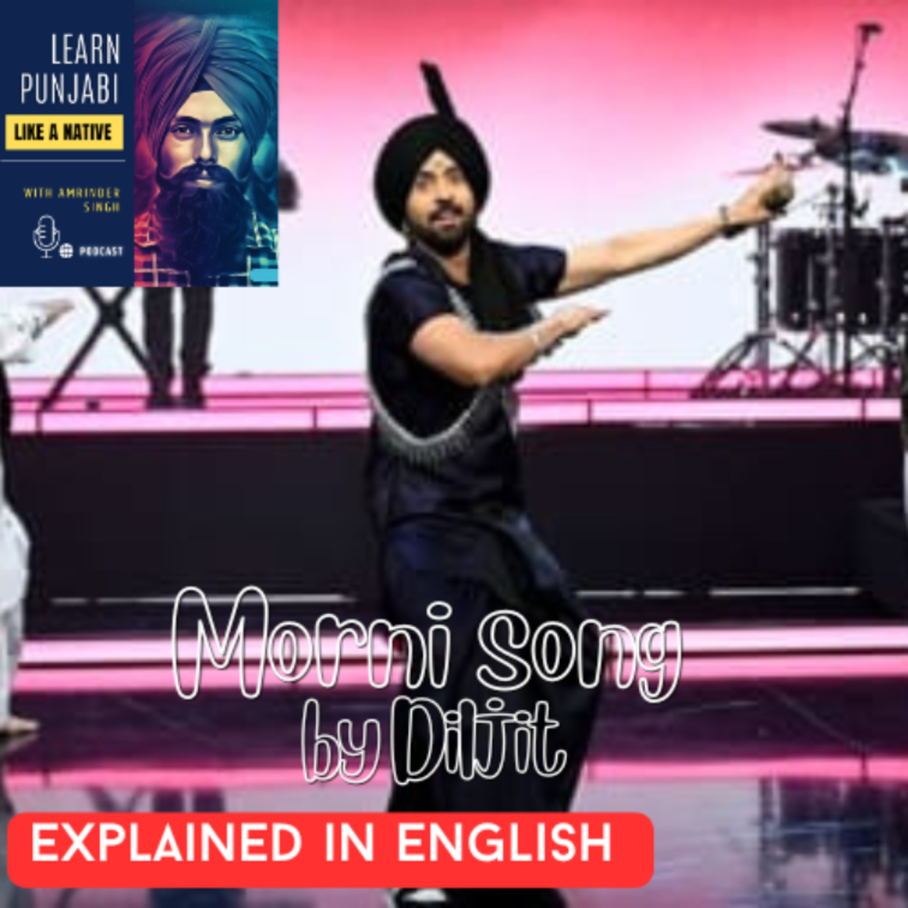 Morni song by Diljit Dosanjh explained in English (214) cover art