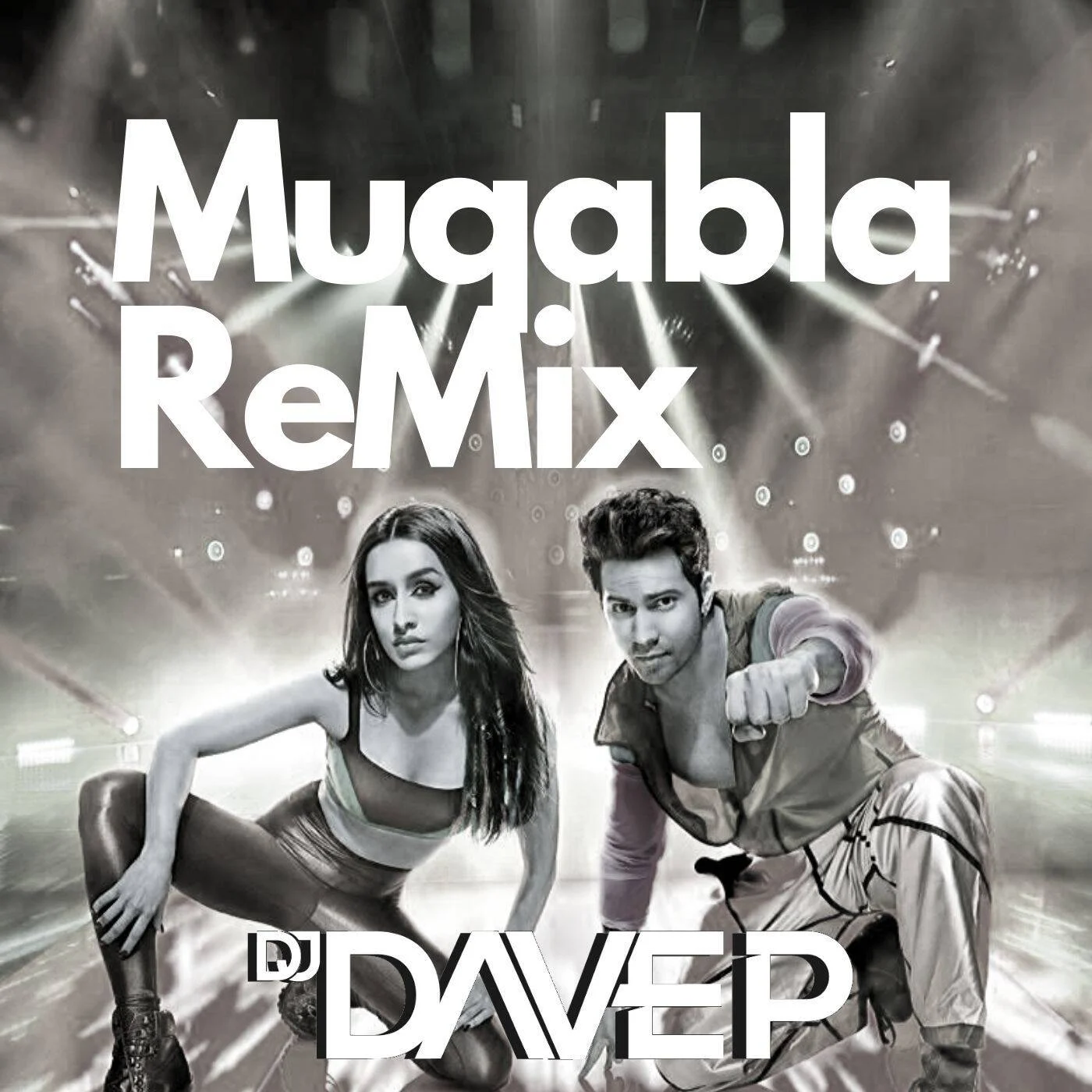 Muqabla ReMix (DJ Dave NYC) | Street Dancer 3D | Varun | Shraddha Kapoor | Nora Fatehi | Prabhu Deva cover art