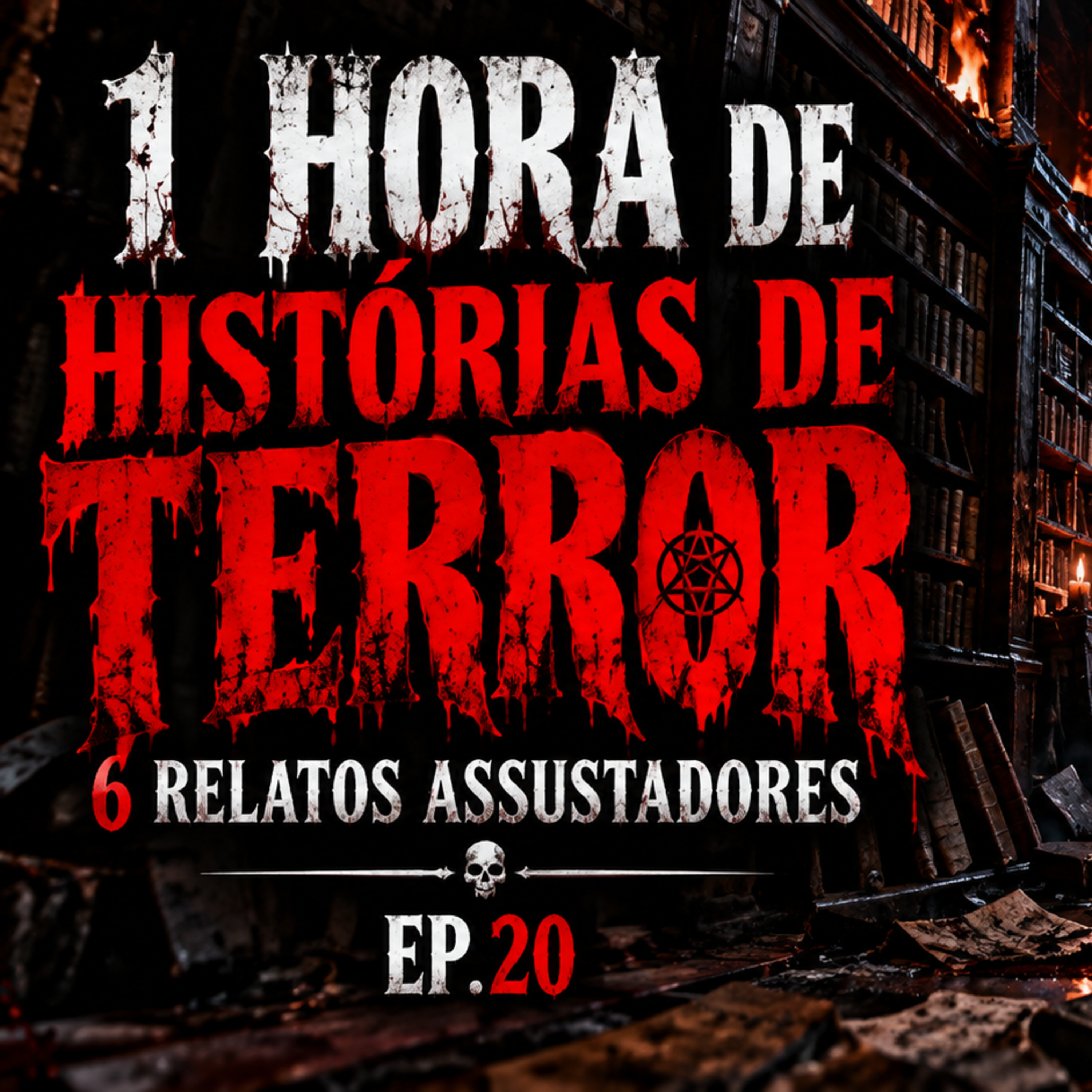1 HORA DE HISTÓRIAS DE TERROR - 6 RELATOS ASSUSTADORES | EP.20 cover art