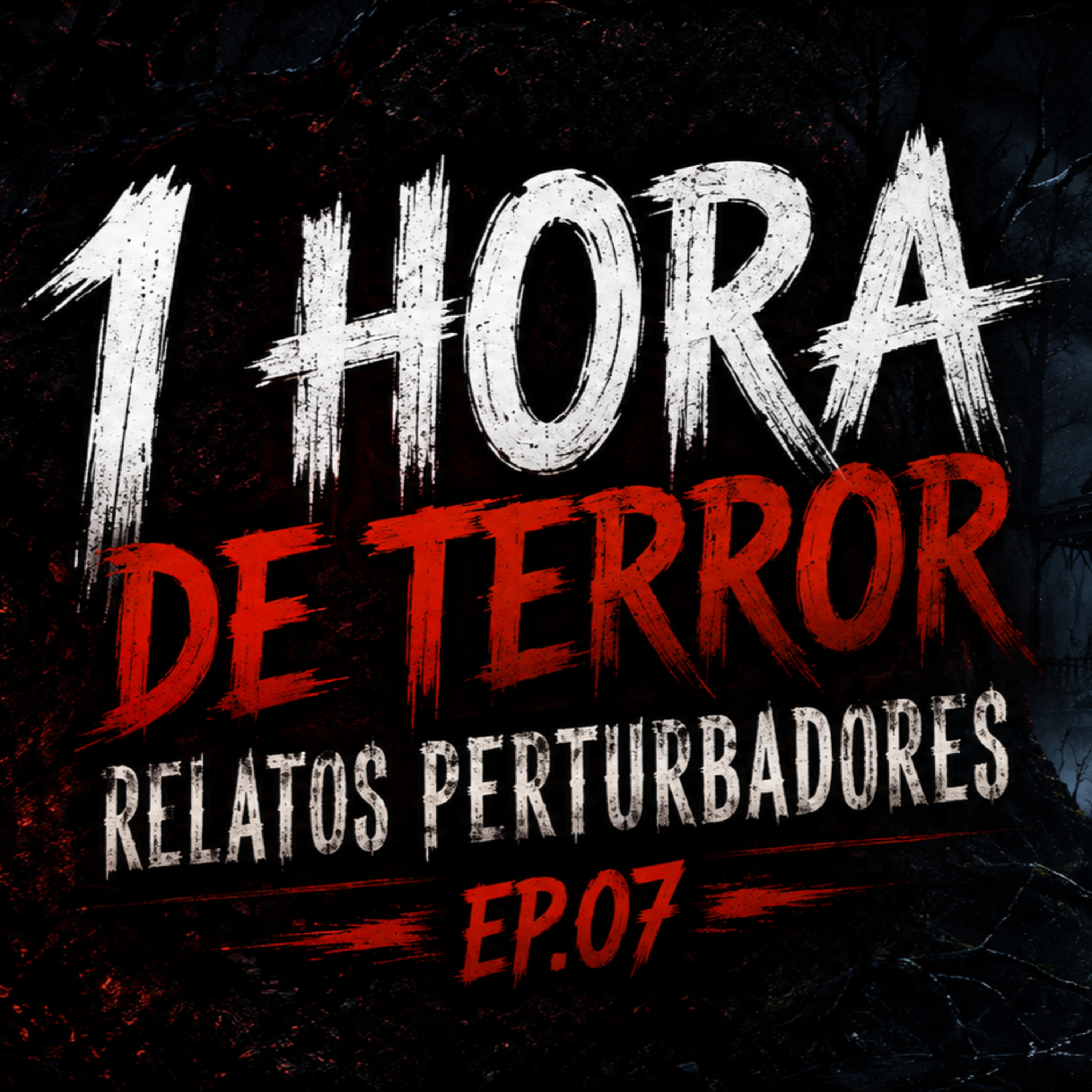 1 HORA DE TERROR - 2 RELATOS REAIS | EP.07 cover art