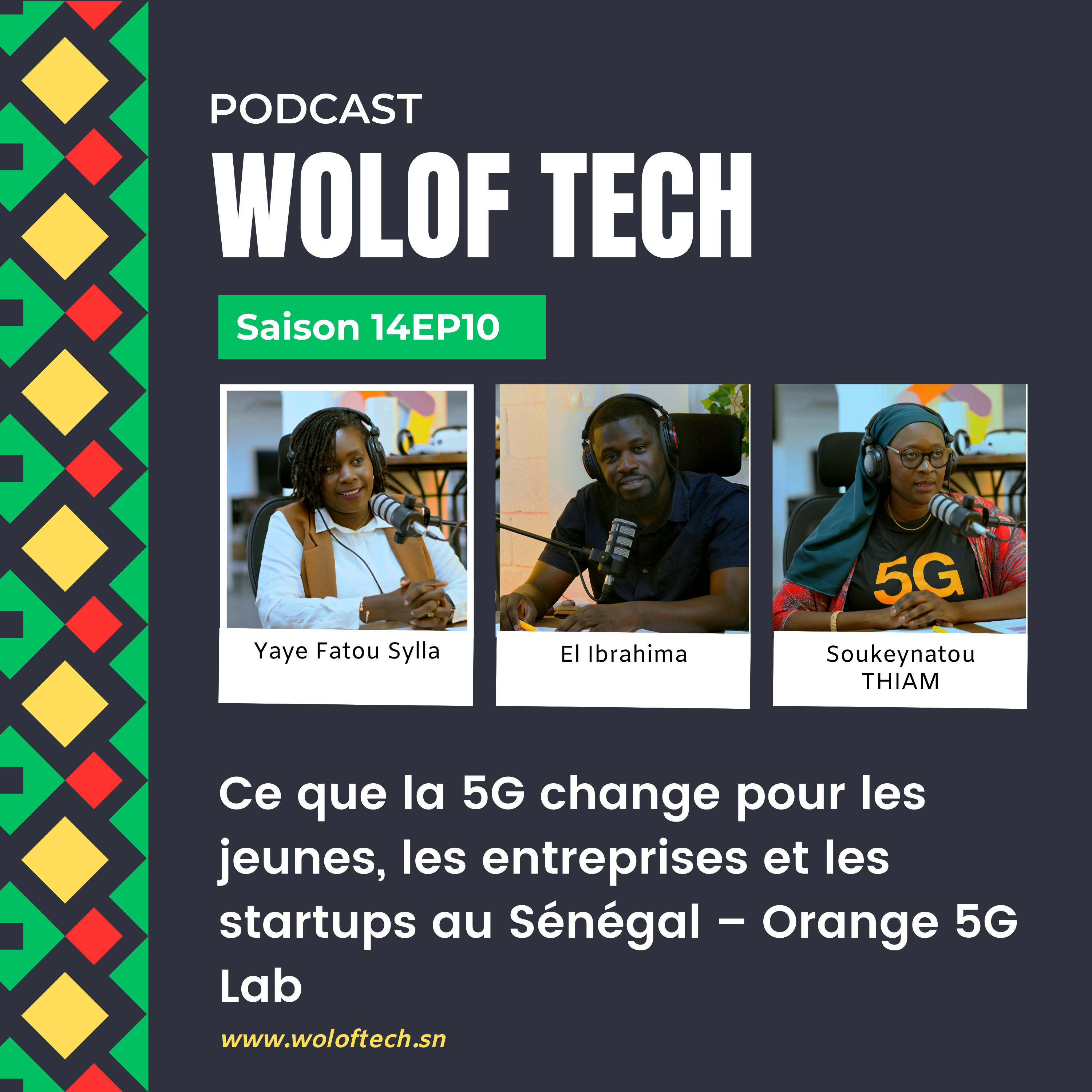 S14E10 - Ce que la 5G change pour les jeunes, les entreprises et les startups au Sénégal – Orange 5G Lab cover art