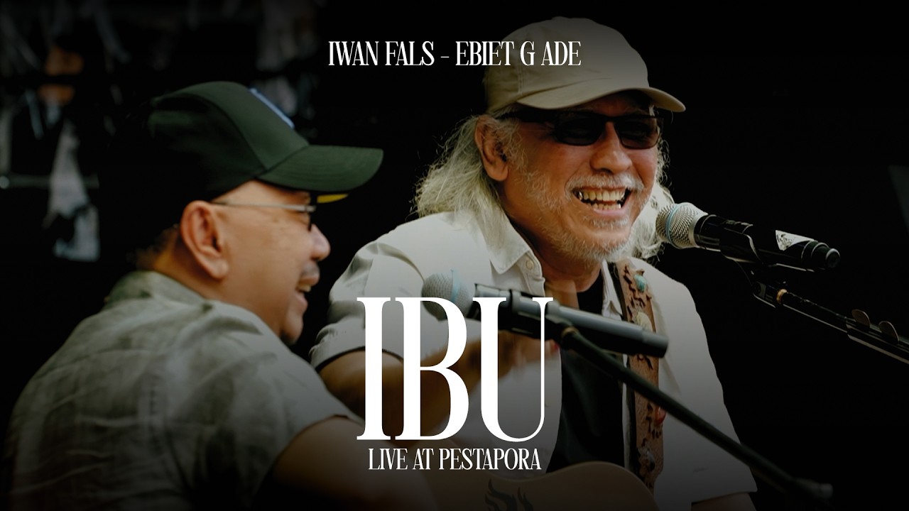 Iwan Fals X Ebiet G. Ade - Ibu (Pestapora 2025) cover art