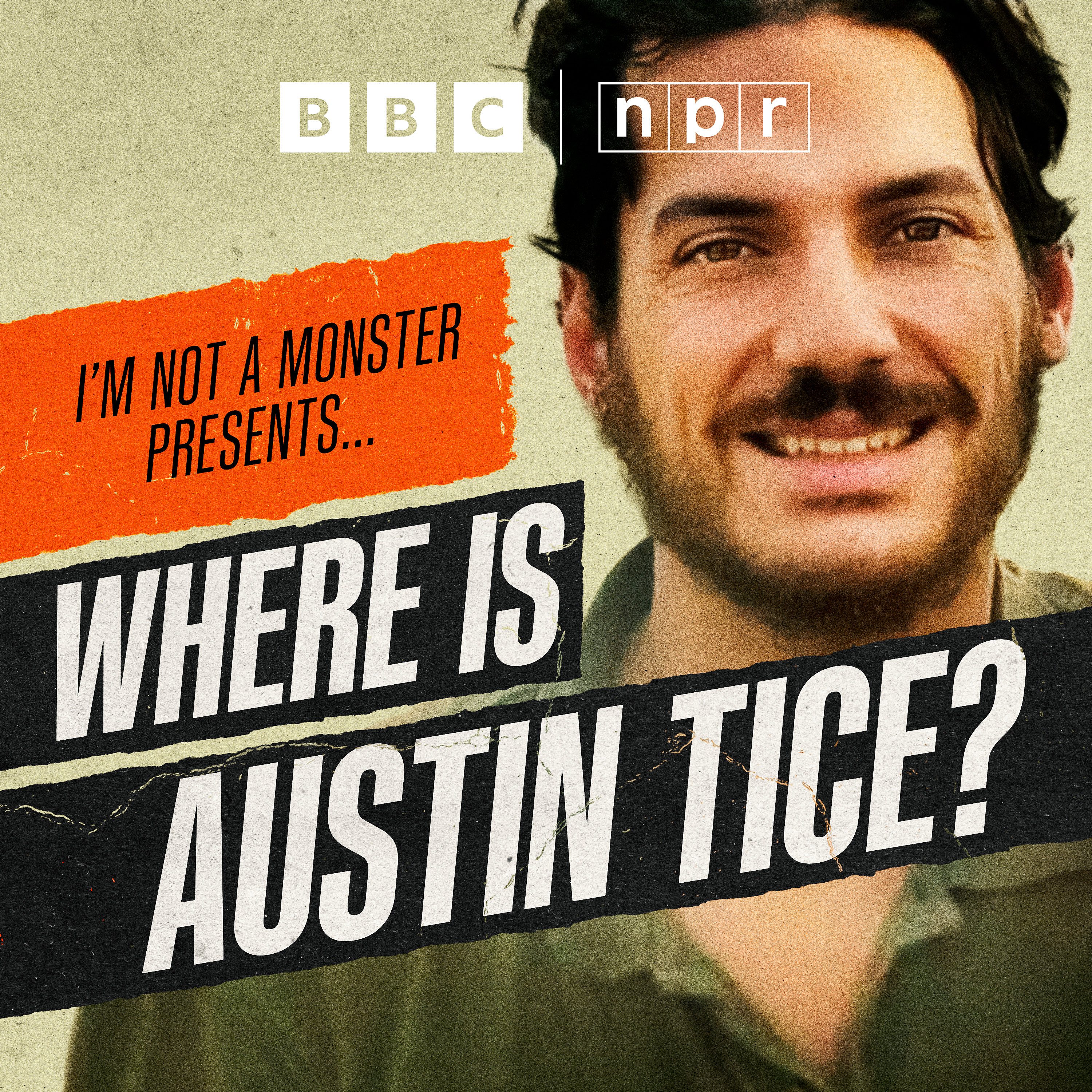 I’m Not a Monster Presents… Where is Austin Tice? cover art