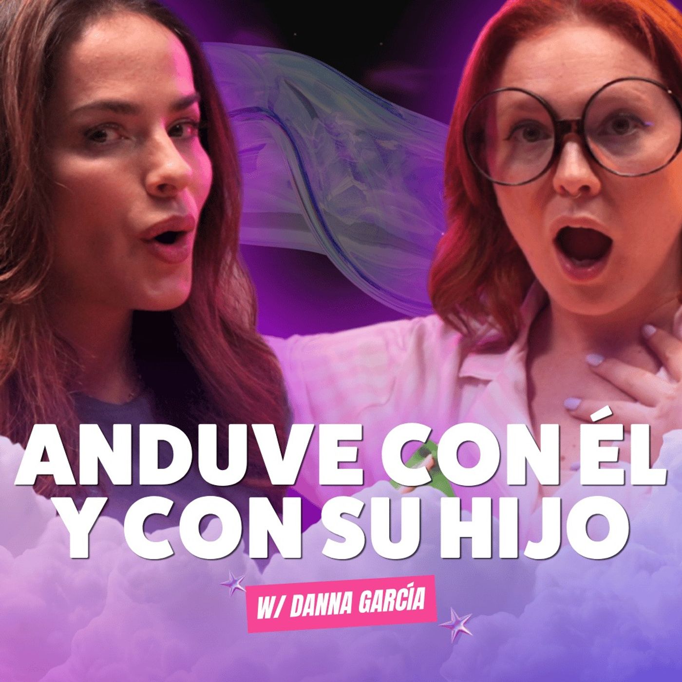 ¡Anduve con él Y CON SU HIJO! Ft. Danna García - T10E12 cover art