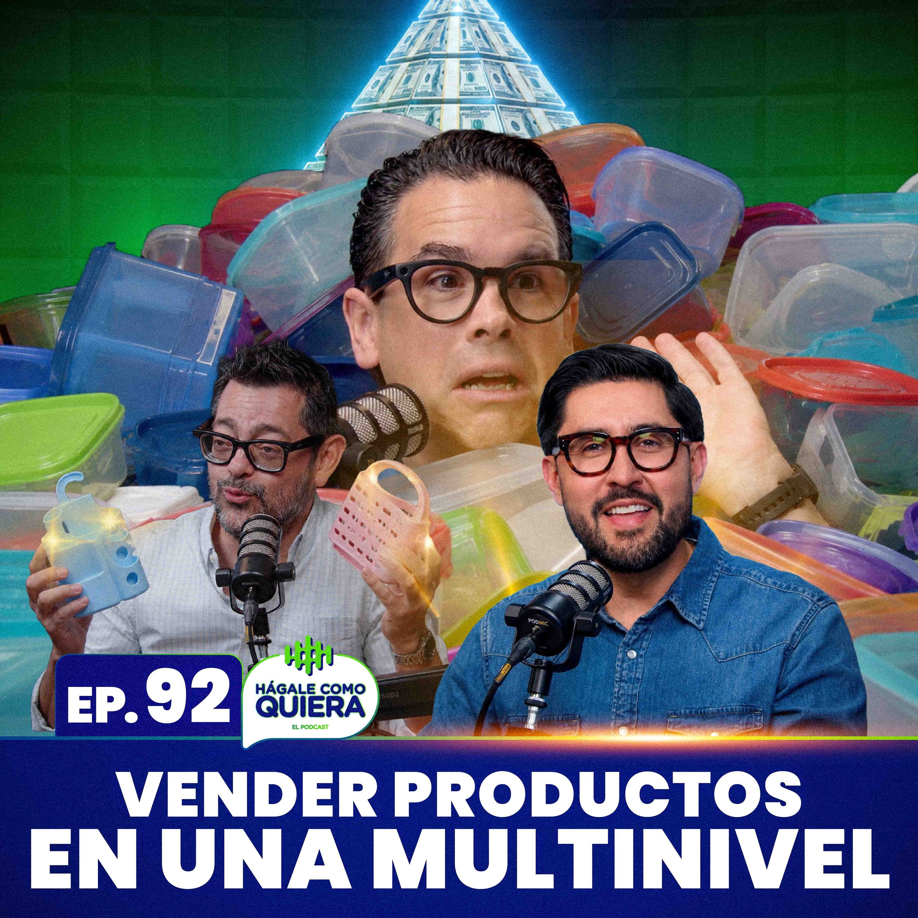 Vender productos en una multinivel Ep. 92 cover art