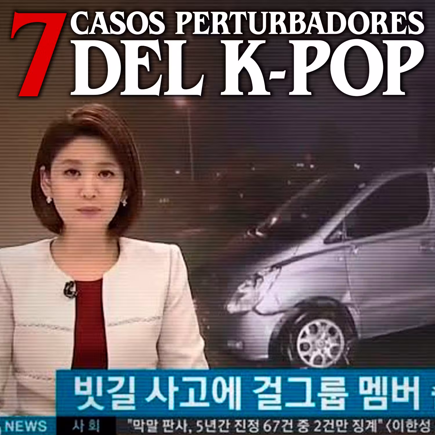7 Casos perturbadores del K-Pop cover art