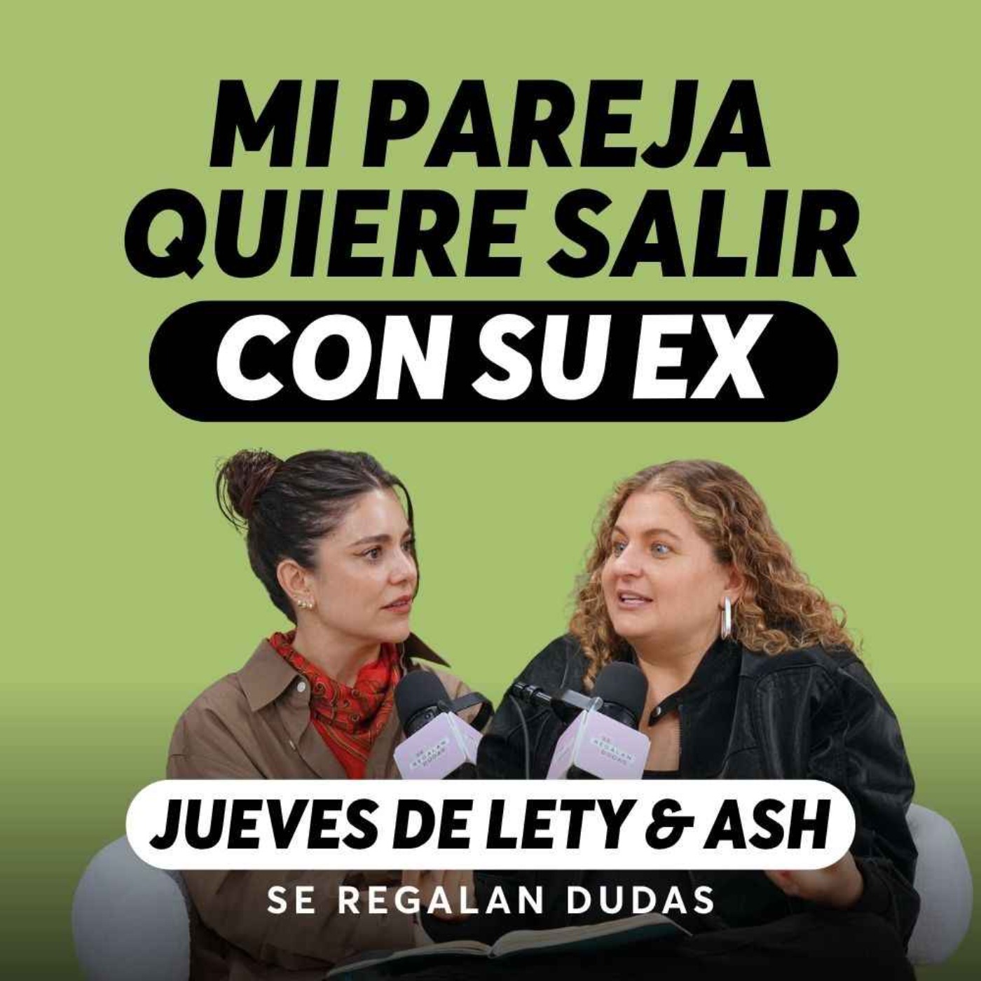 ¿Está bien que tu pareja siga viendo a su ex?| Jueves de Lety & Ash | Episodio 681 cover art