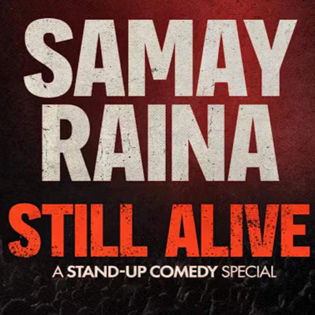 STILL ALIVE | SAMAY RAINA - FULL STAND UP COMEDY SPECIAL cover art