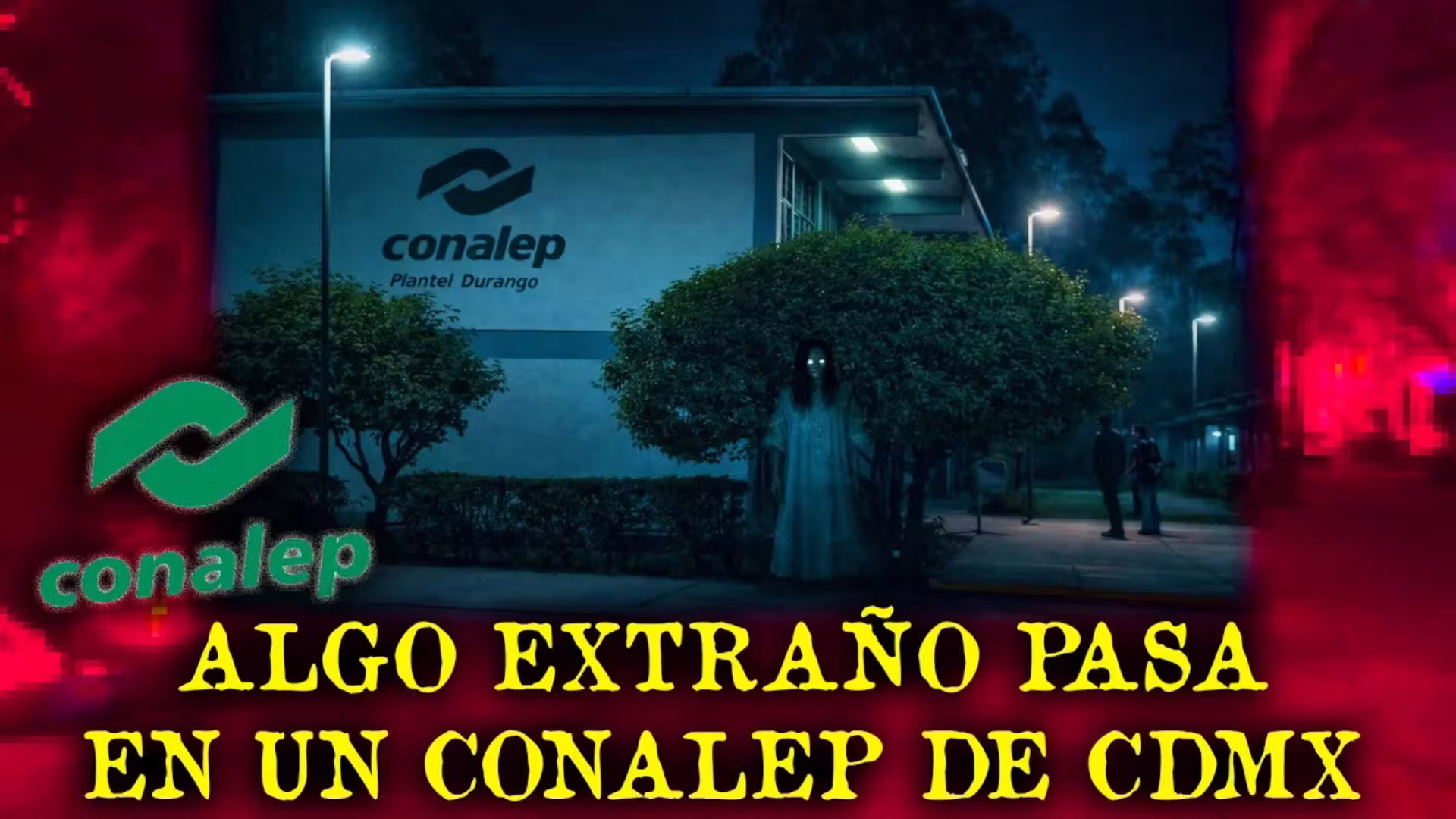 FENOMENOS EXTRAÑOS EN CONALEP DE CDMX cover art