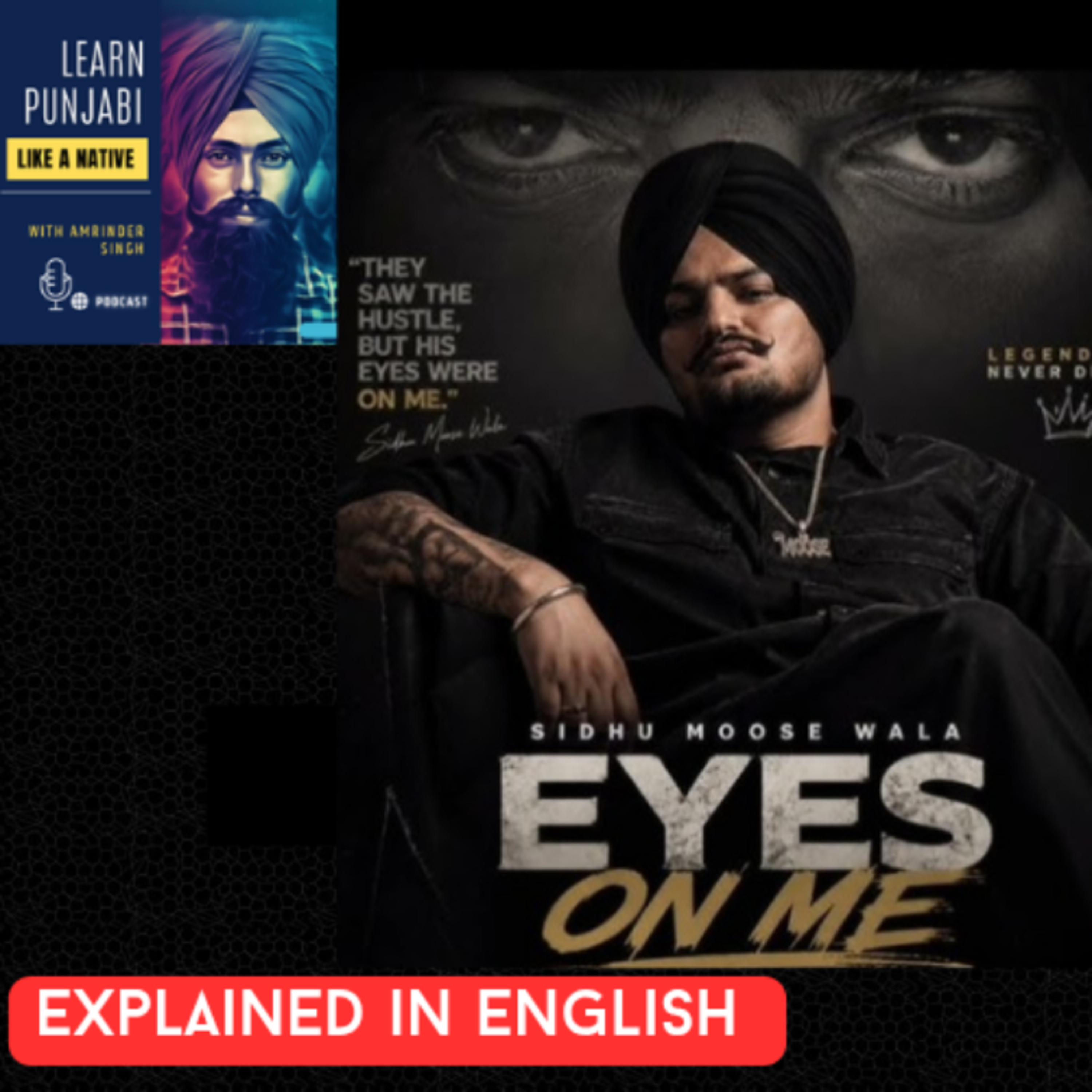#207 : Eyes on me Sidhu Moose wala song explained in English cover art