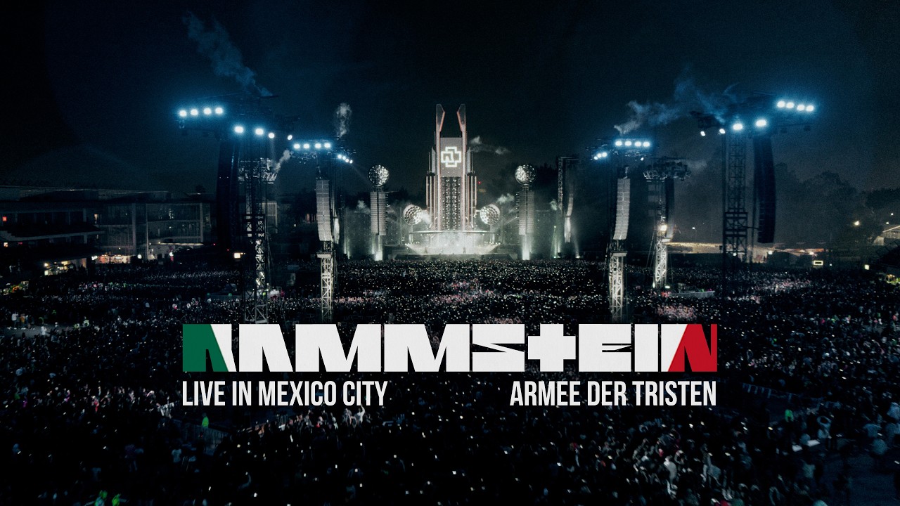 Rammstein - Live in Mexico City - Armee der Tristen (Official Video) cover art