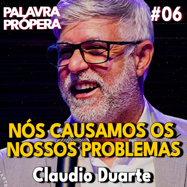 Cláudio Duarte | NÓS CAUSAMOS NOSSOS PROBLEMAS cover art