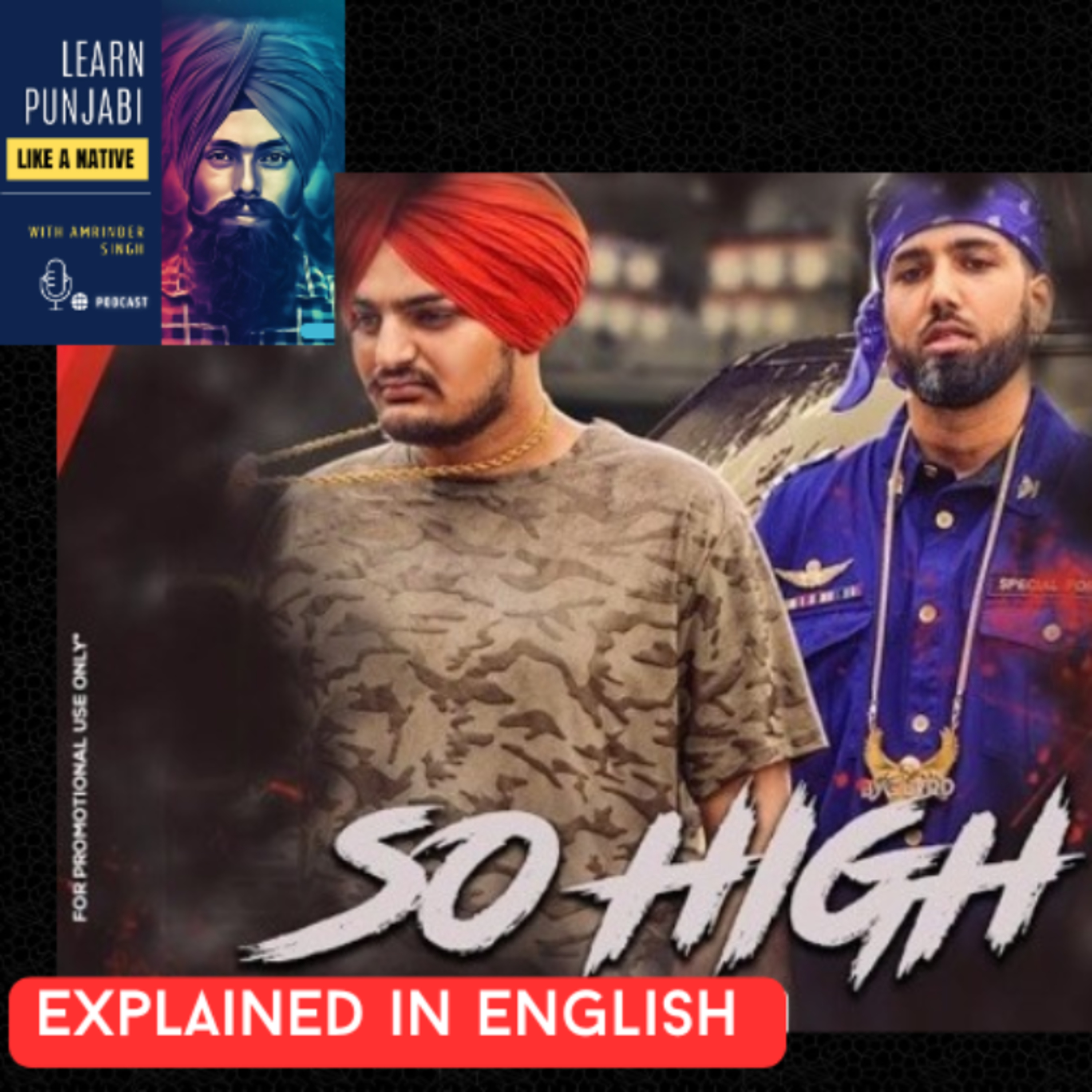 So High by Sidhu Moose Wala explained in English (#210) cover art