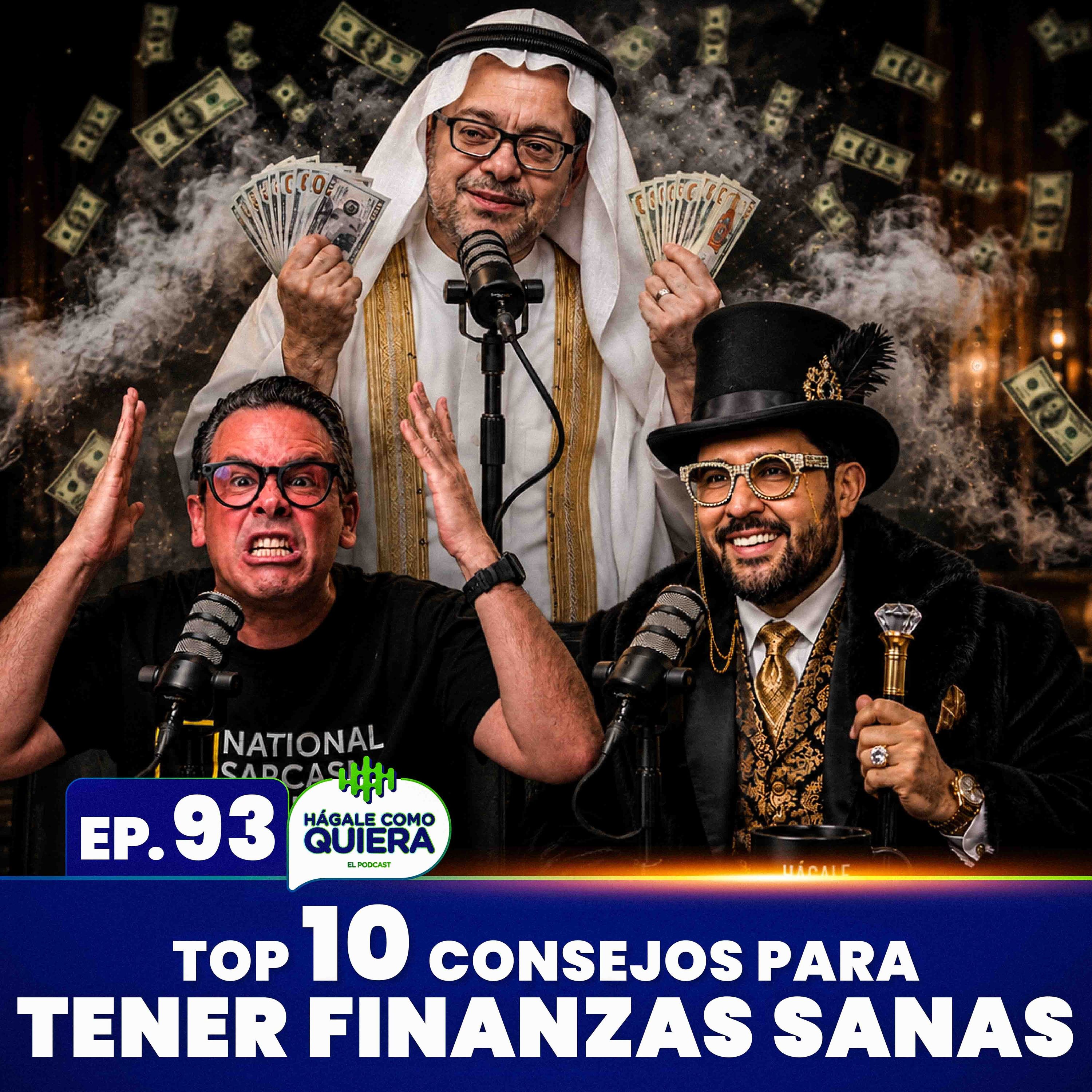 TOP 10 Consejos para tener Finanzas Sanas Ep. 93 cover art