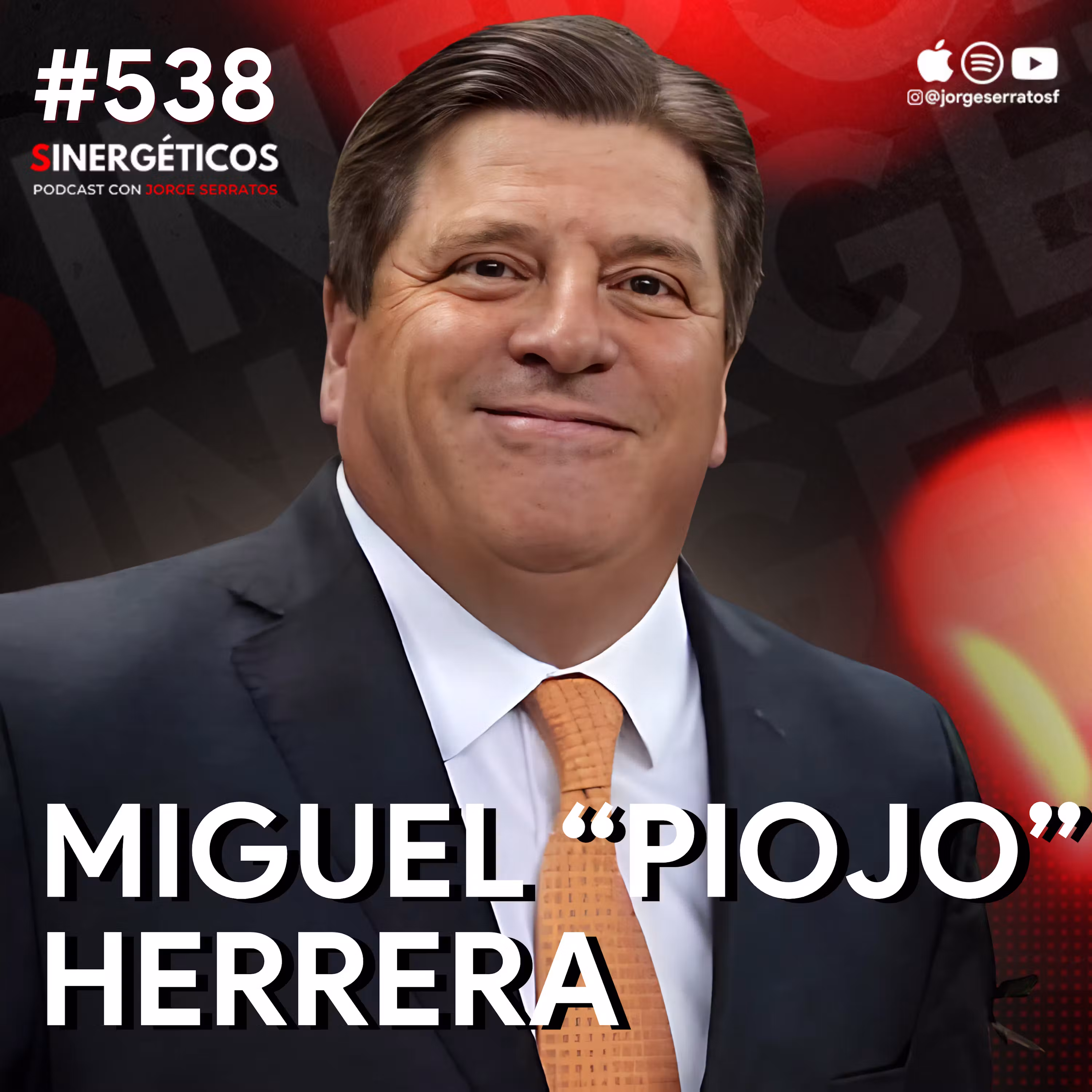 El Piojo Herrera confiesa todo | Miguel "Piojo" Herrera | #538 SINERGÉTICOS cover art