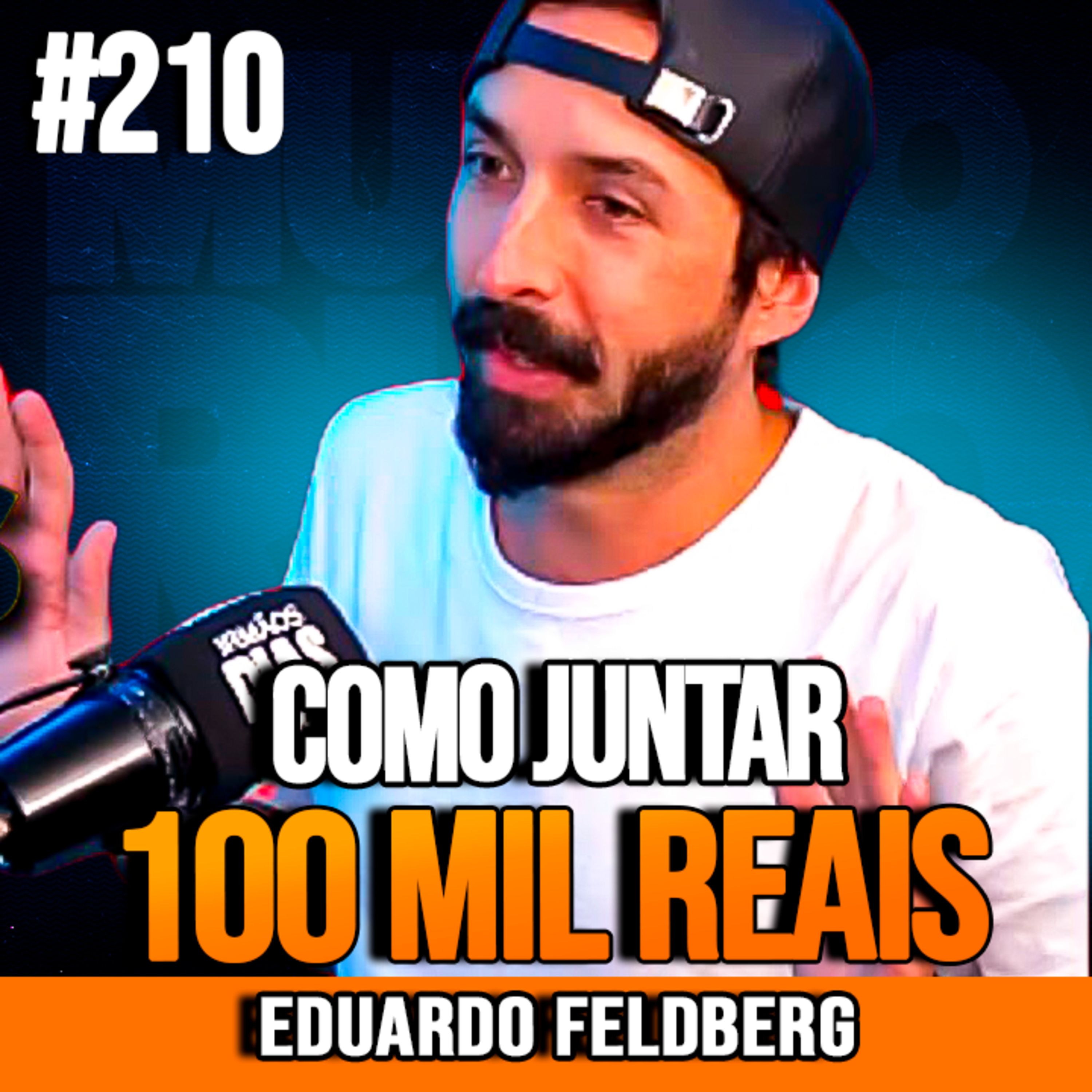 Eduardo Feldberg | COMO JUNTAR R$ 10 MIL A R$ 100 MIL cover art