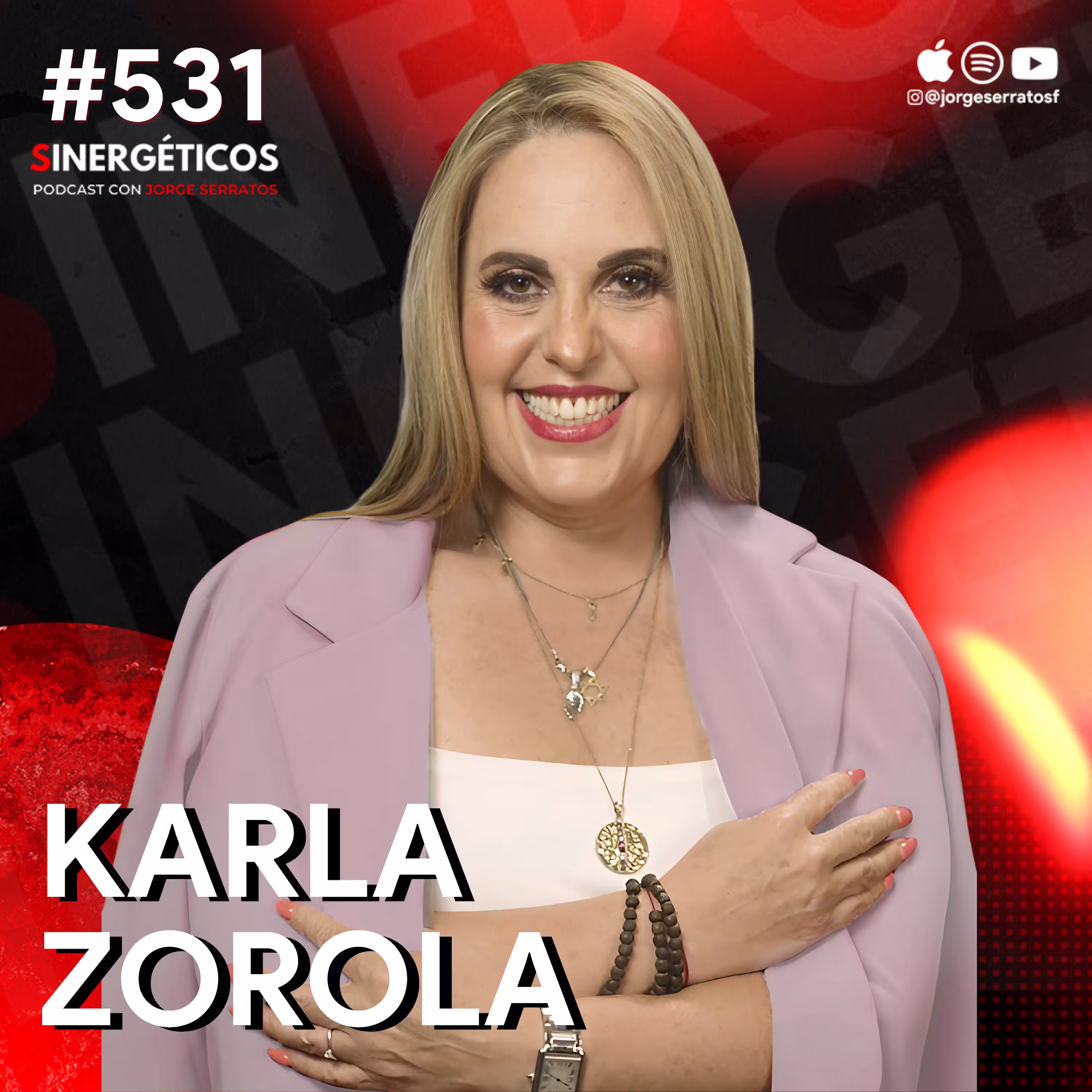 He facturado más de 1 M de dólares con este método | Karla Zorola | #531 SINERGÉTICOS cover art