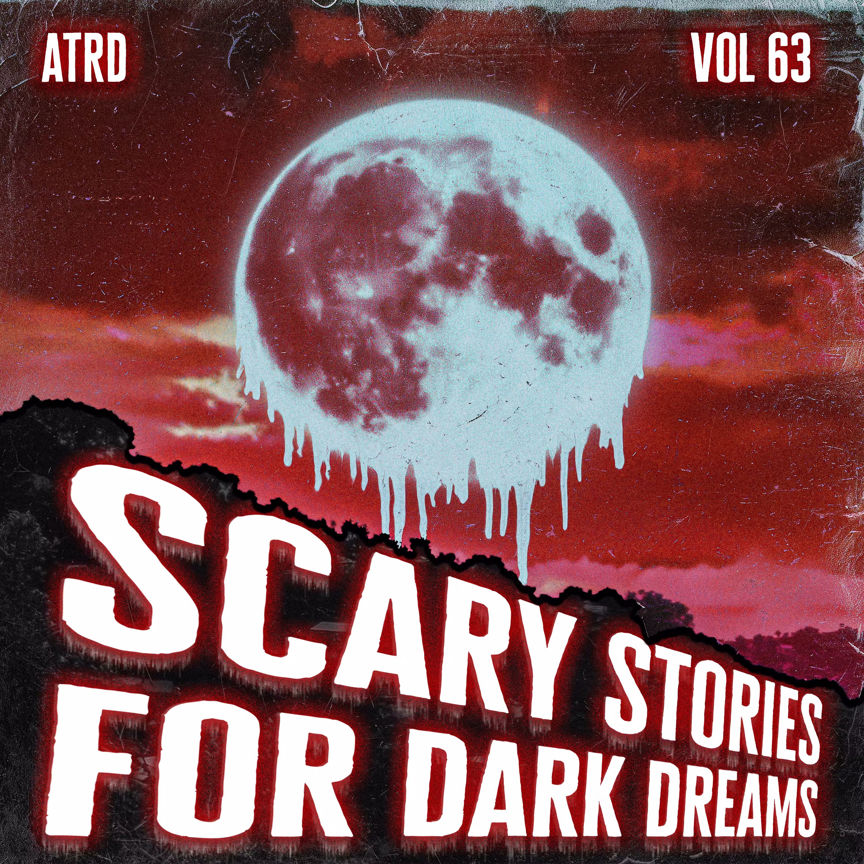 Scary Stories For Dark Dreams - Vol 63 | ATRD Podcast cover art
