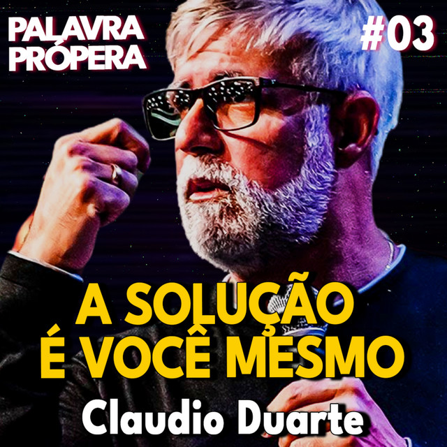 Cláudio Duarte | A SOLUÇÃO É VOCÊ MESMO cover art
