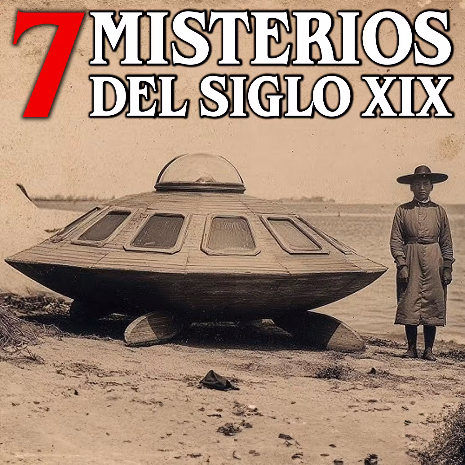 7 Misterios sin resolver del Siglo XIX cover art