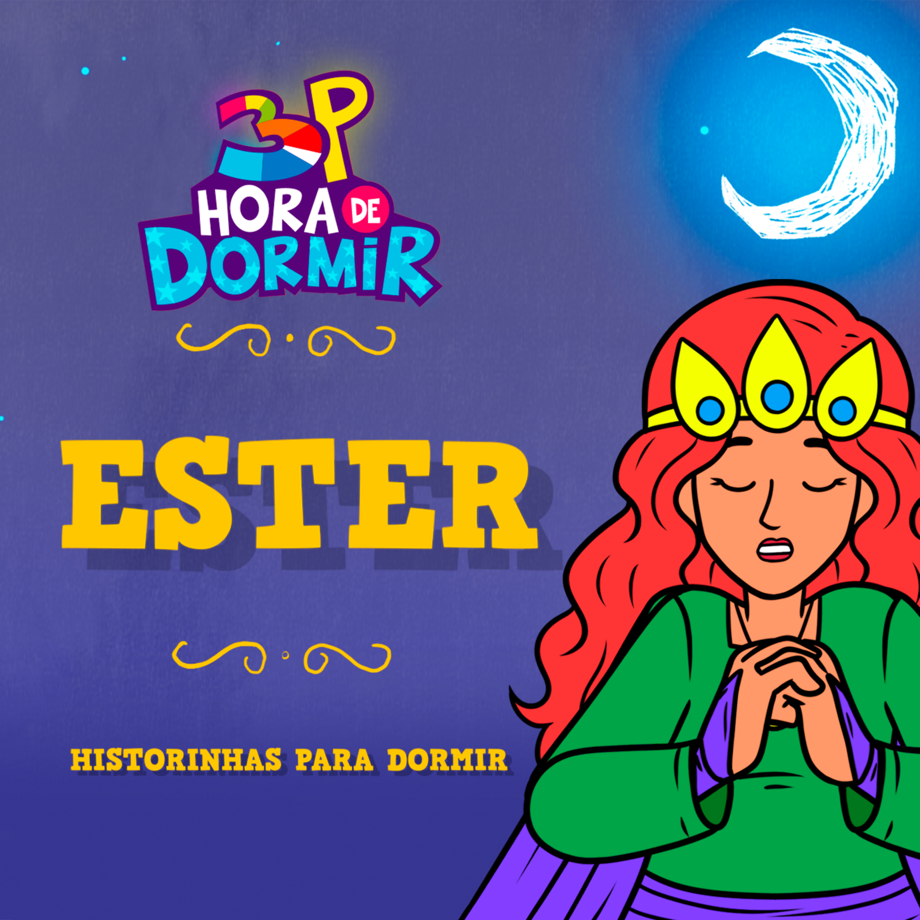 Rainha Ester | 3 Palavrinhas - Hora de Dormir com historinhas | Participação especial: Virginia Zulato cover art
