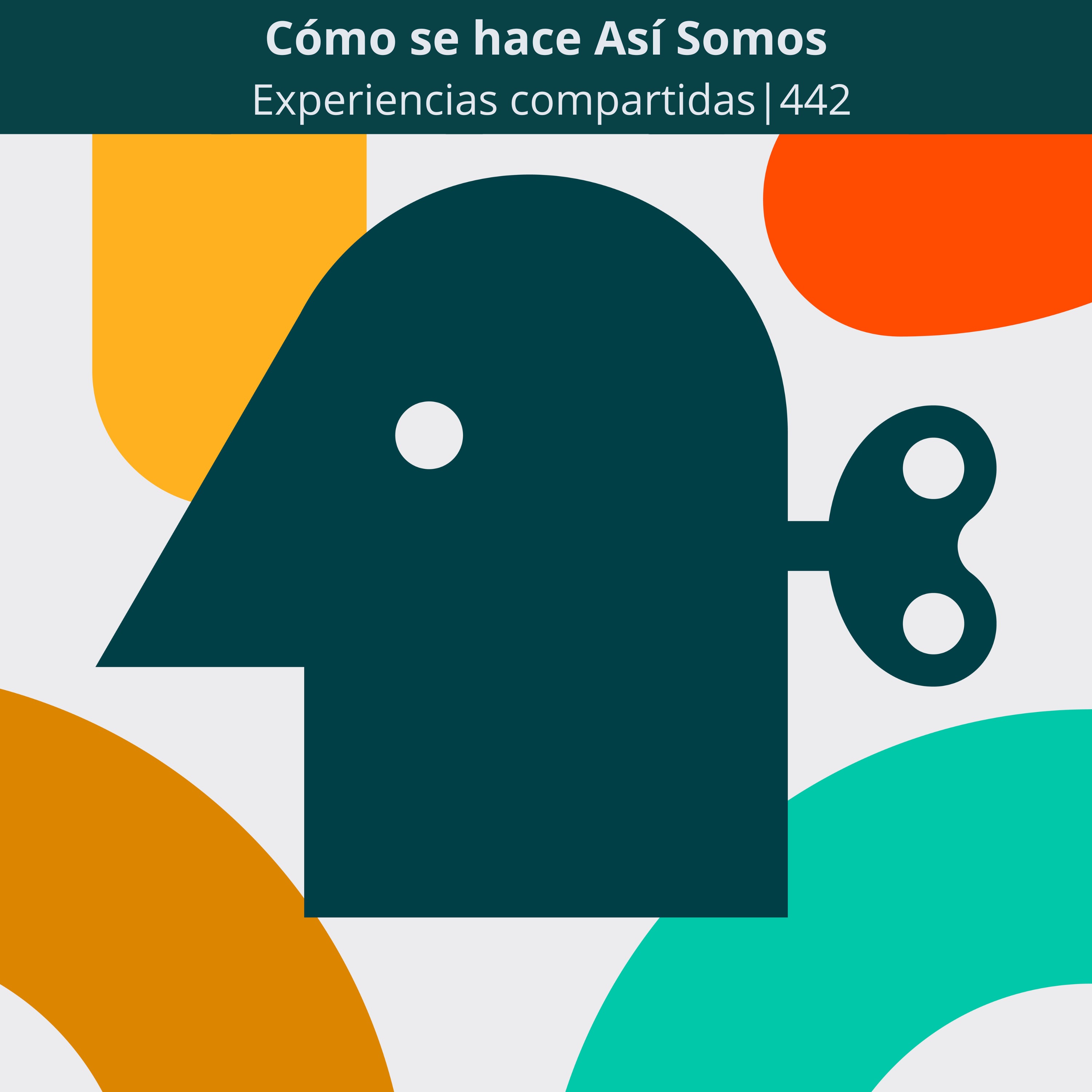 Cómo se hace Así Somos | Experiencias compartidas | 442 cover art