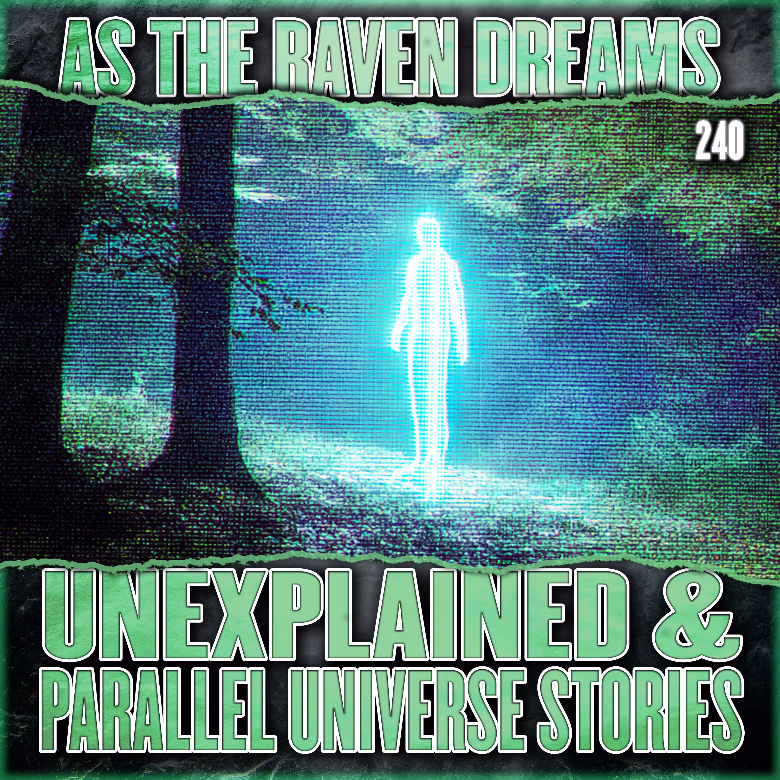 ATRD Ep. 240 - 9 True Scary Stories (Unexplained & Parallel Universe) cover art