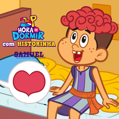 Samuel | 3 Palavrinhas - Hora de Dormir com historinhas | Participação especial: Pra. Helena Tannure cover art