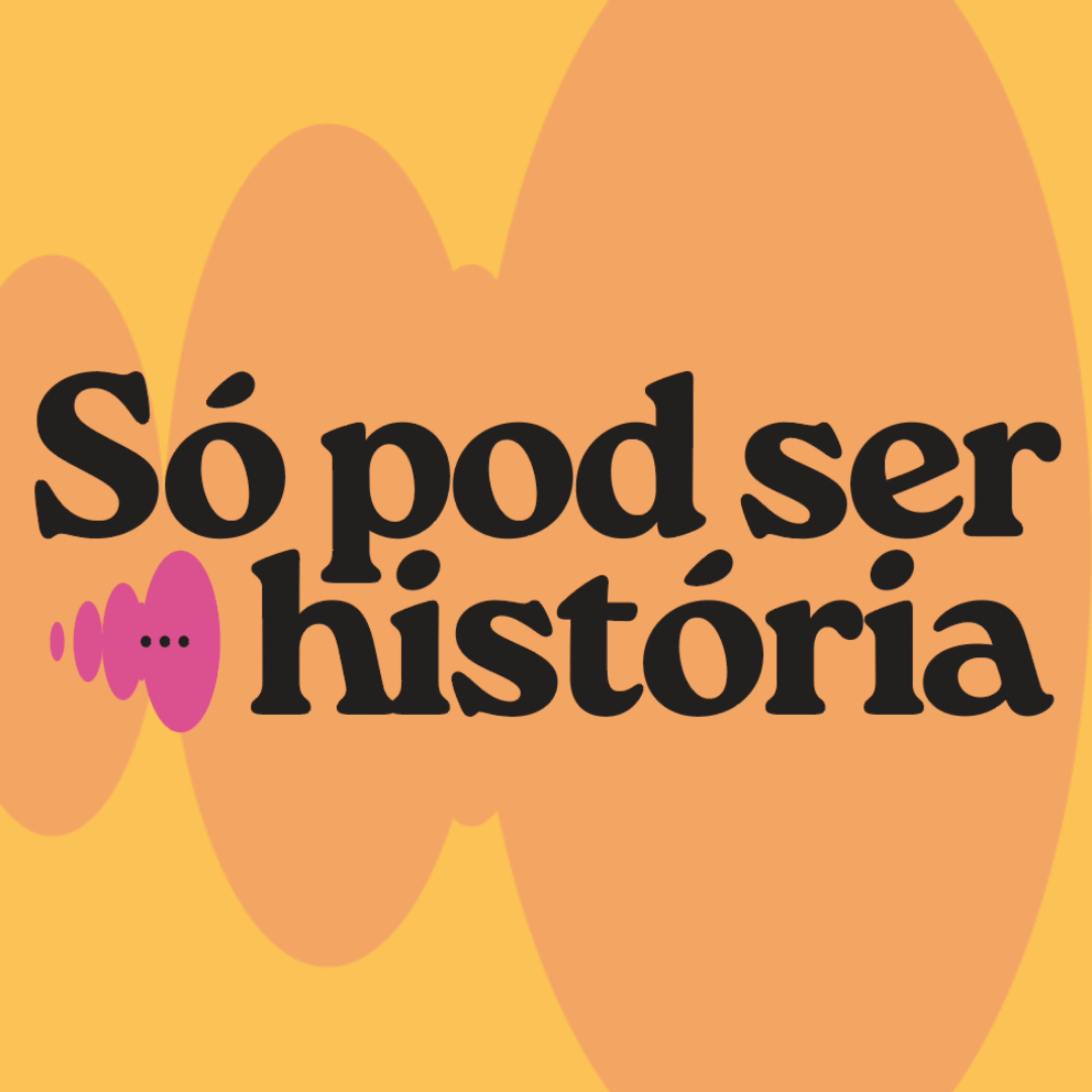 Só Pod Ser História • Podcast cover art