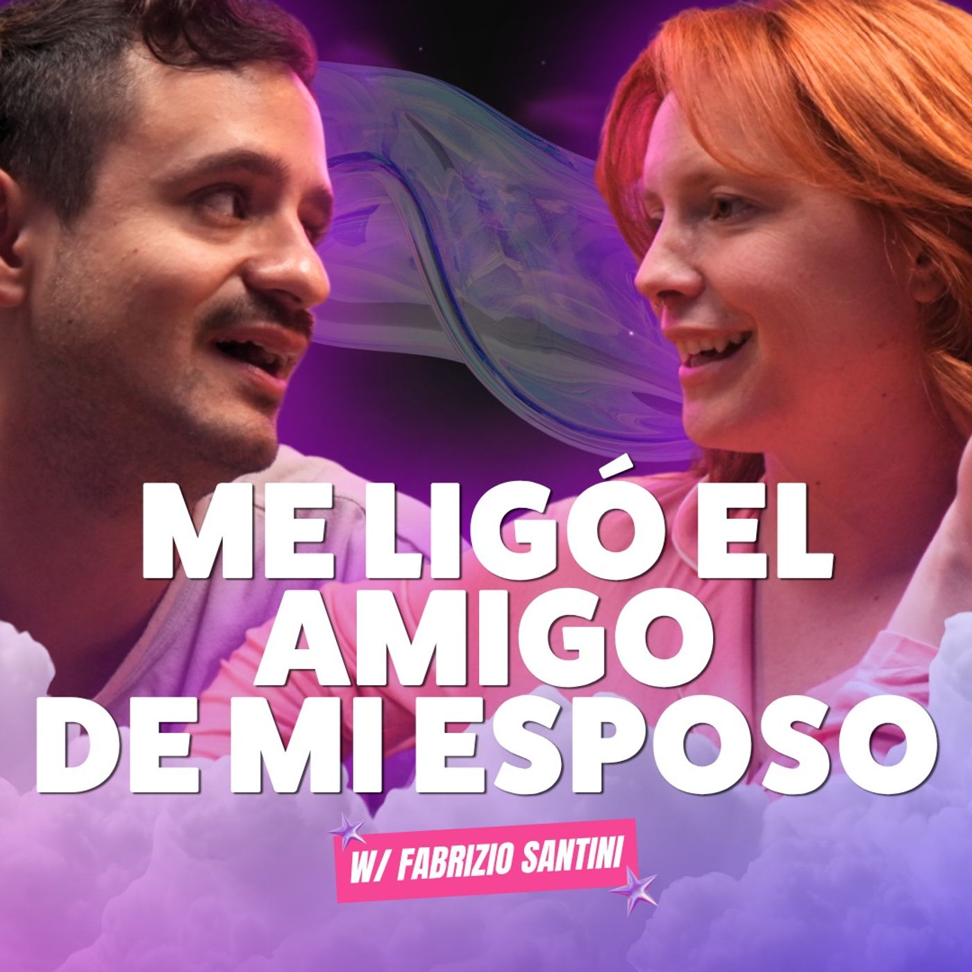 ¡Me LIGÓ El Amigo De Mi ESPOSO! 😱 Ft. Fabrizio Santini de La Oficina - T10E07 cover art