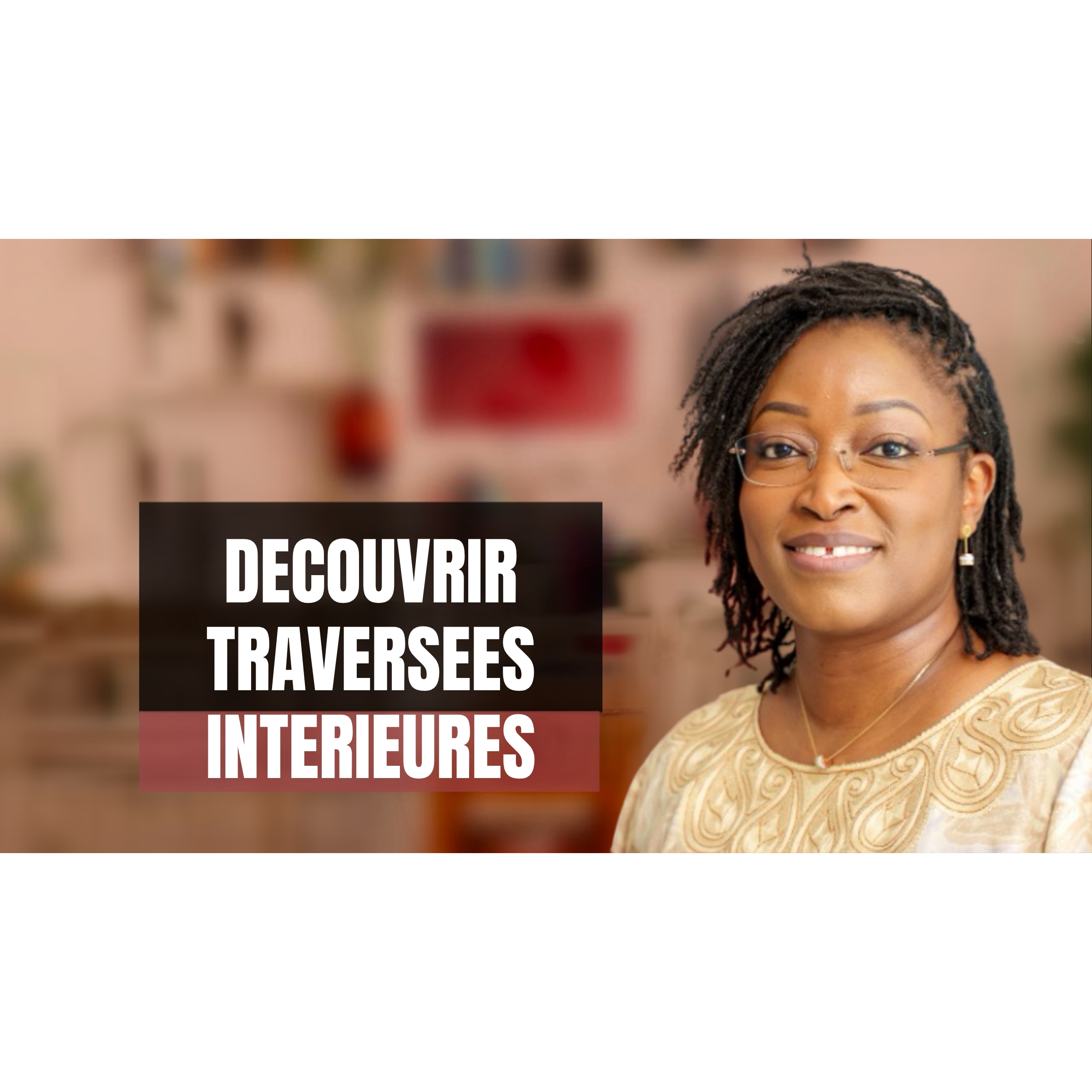 Roughiatou Thiam : "Pourquoi Traversées Intérieures ?" cover art