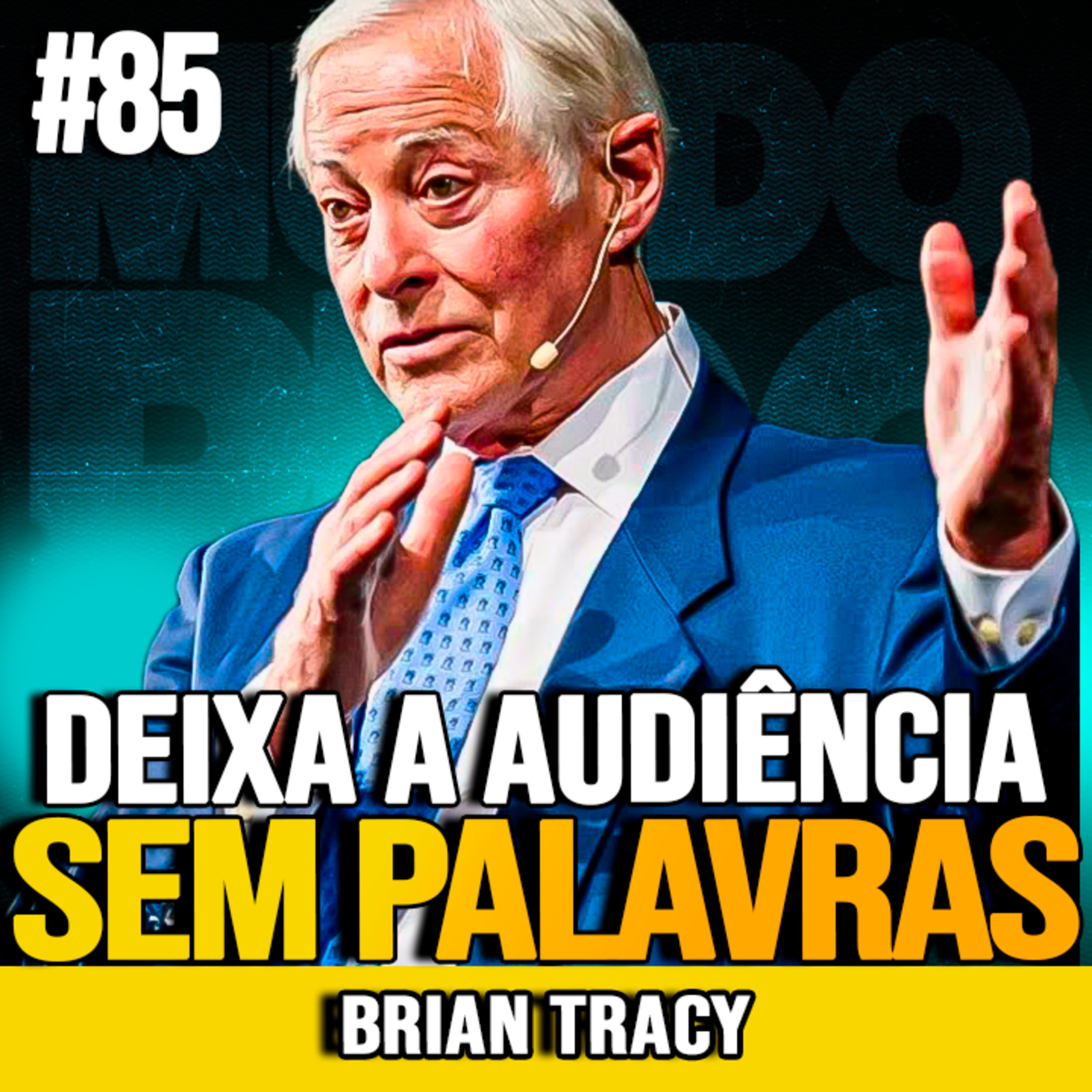 Brian Tracy | O DISCURSO DE BRIAN TRACY QUE IMPACTA ATÉ HOJE cover art