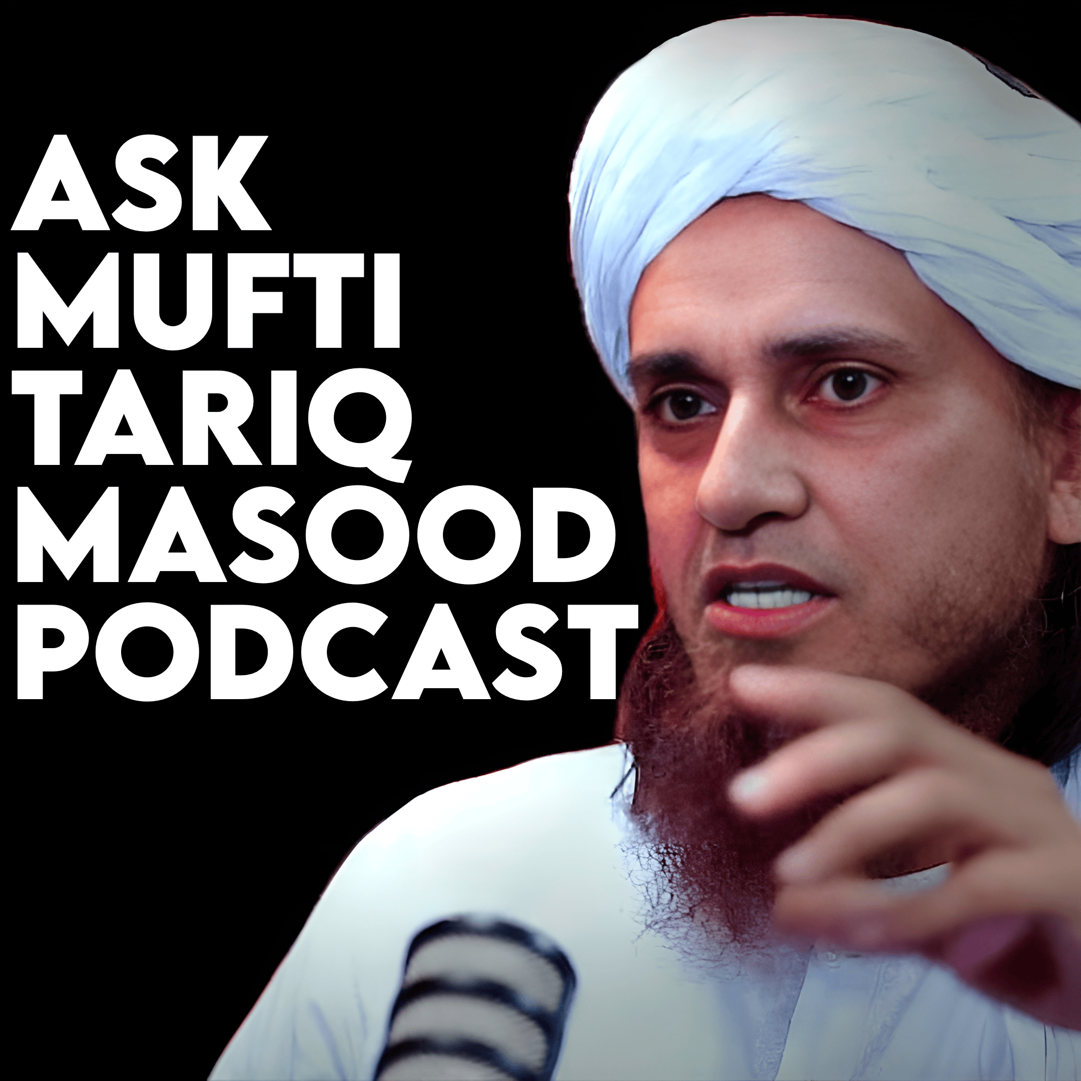Ask Mufti Tariq Masood Podcast cover art