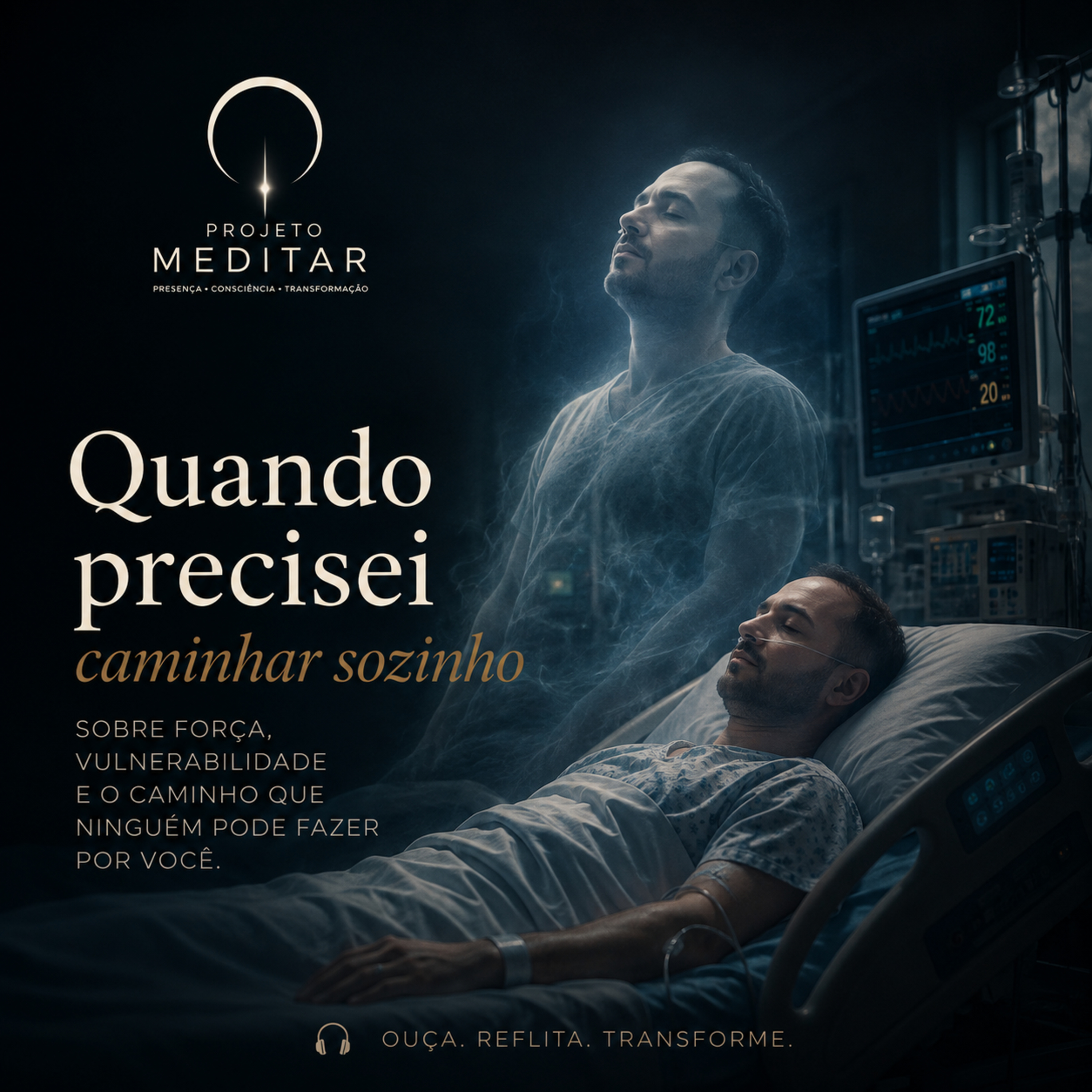 Quando precisei caminhar sozinho