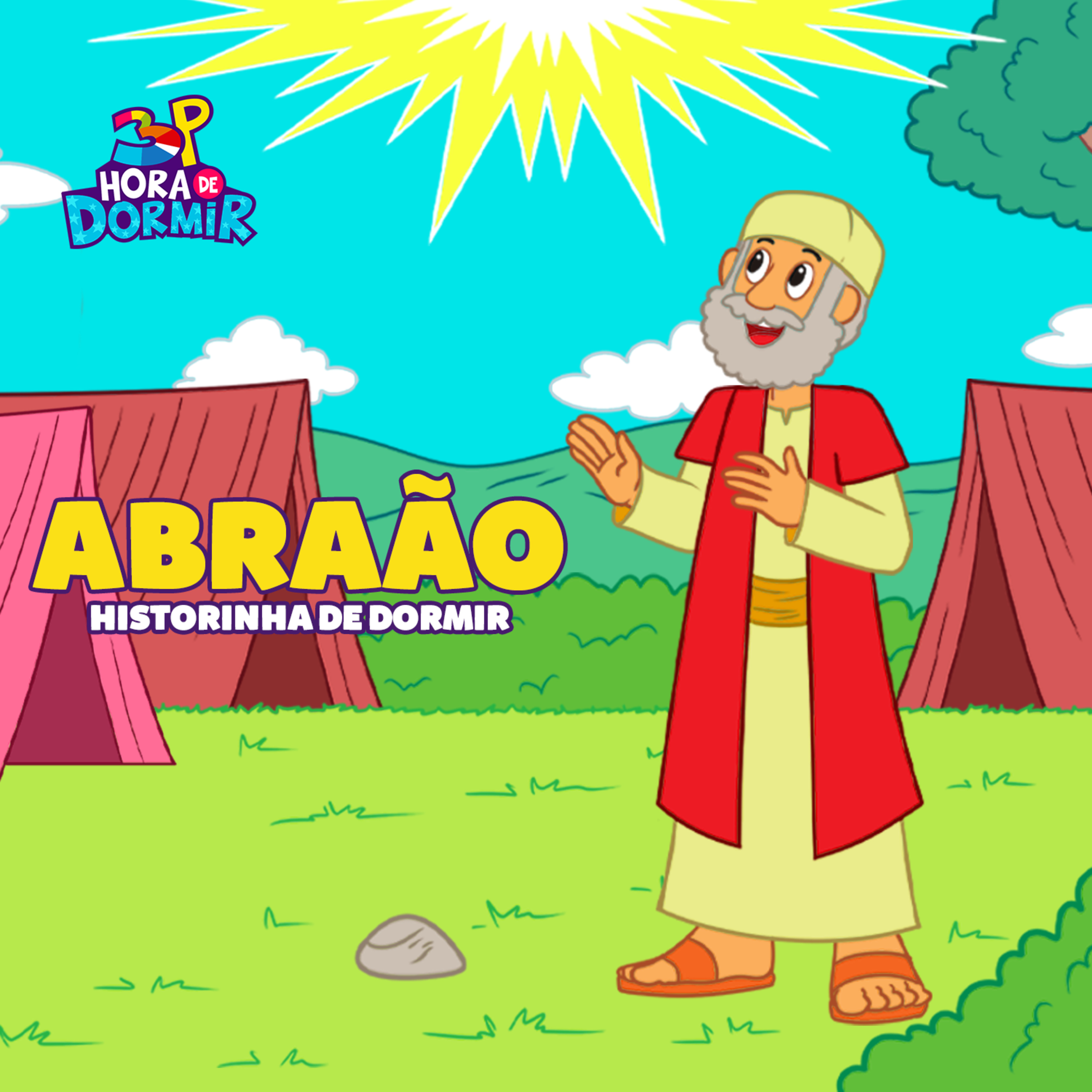 Abraão | 3 Palavrinhas - Hora de Dormir com historinhas | Participação especial: Israel Salazar cover art