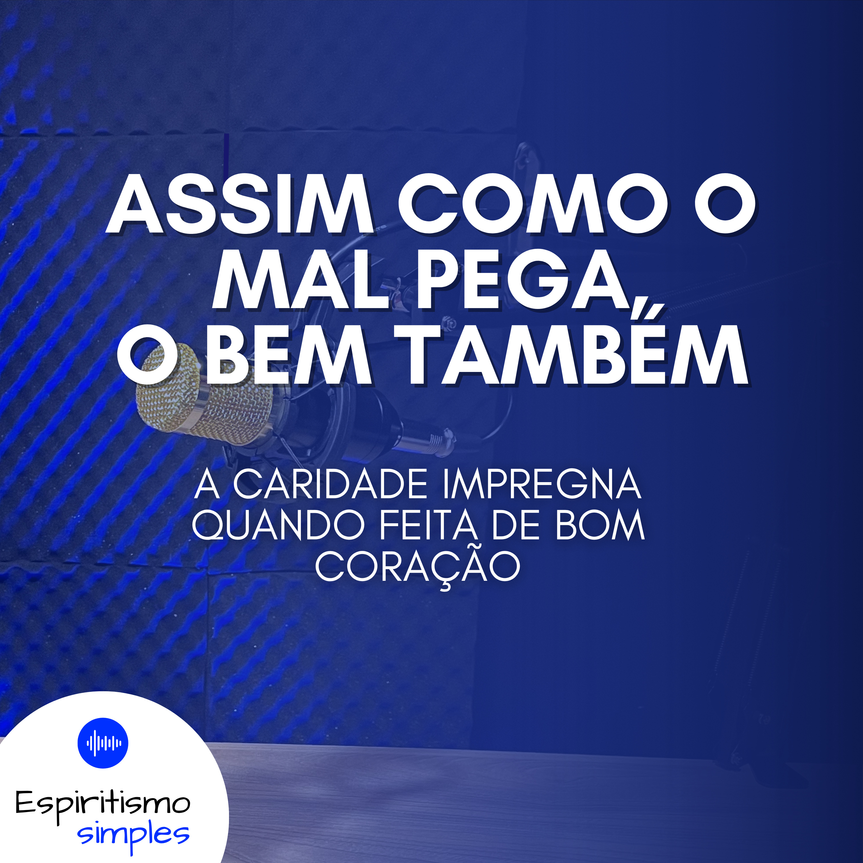 Assim como o mal pega, o bem também cover art