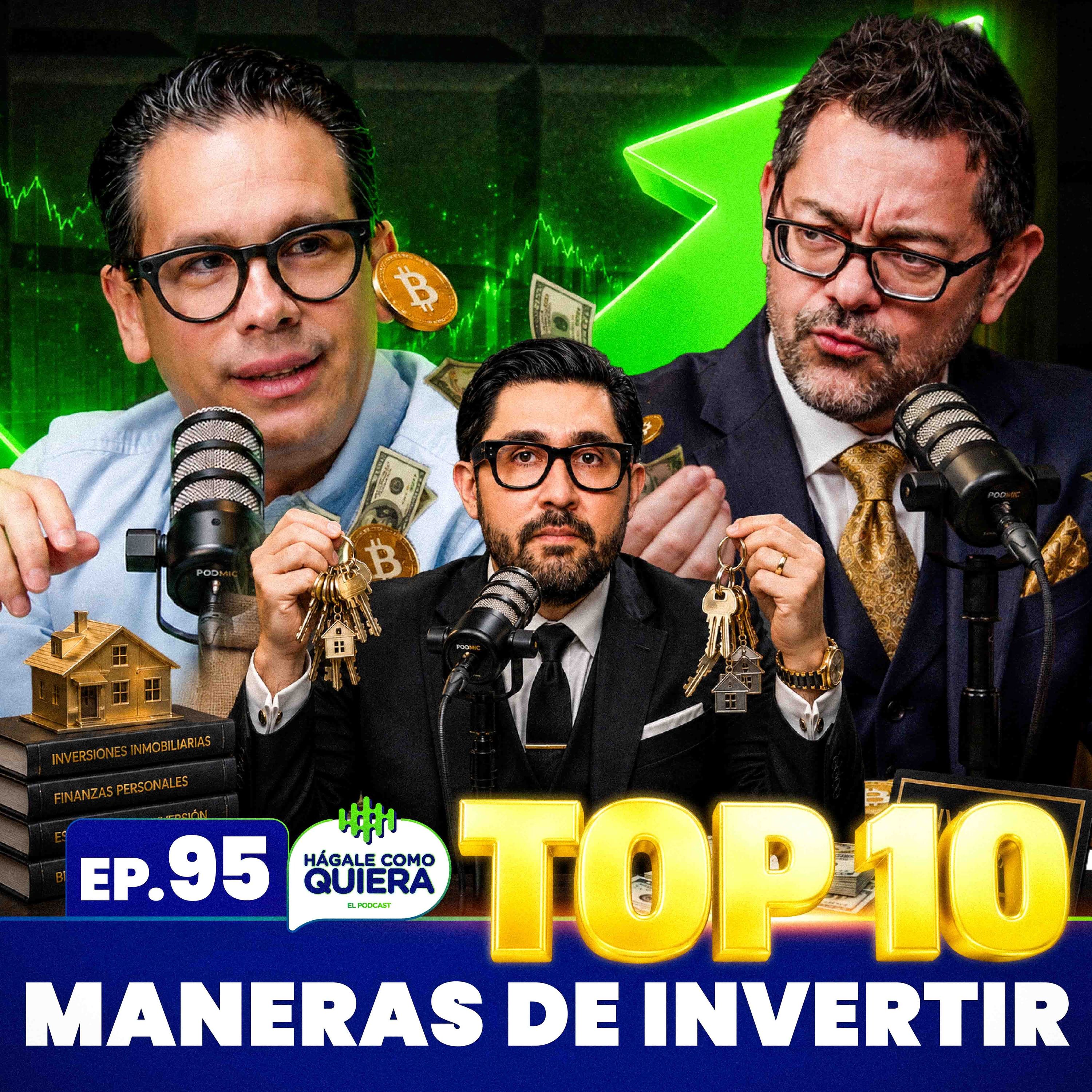 TOP 10 Maneras de Invertir Ep. 95 | HÁGALE COMO QUIERA cover art