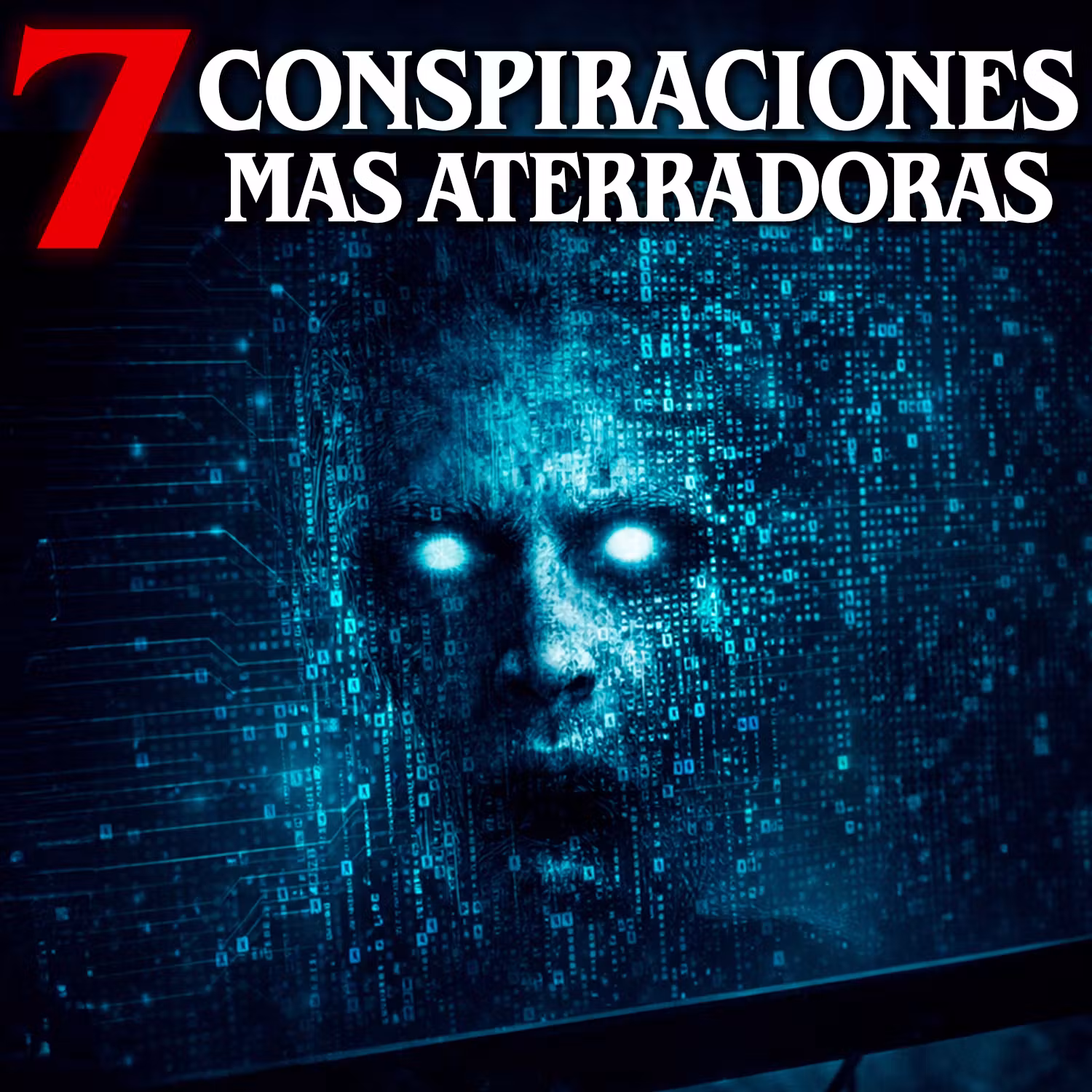 7 Teorías y conspiraciones más aterradoras que existen cover art