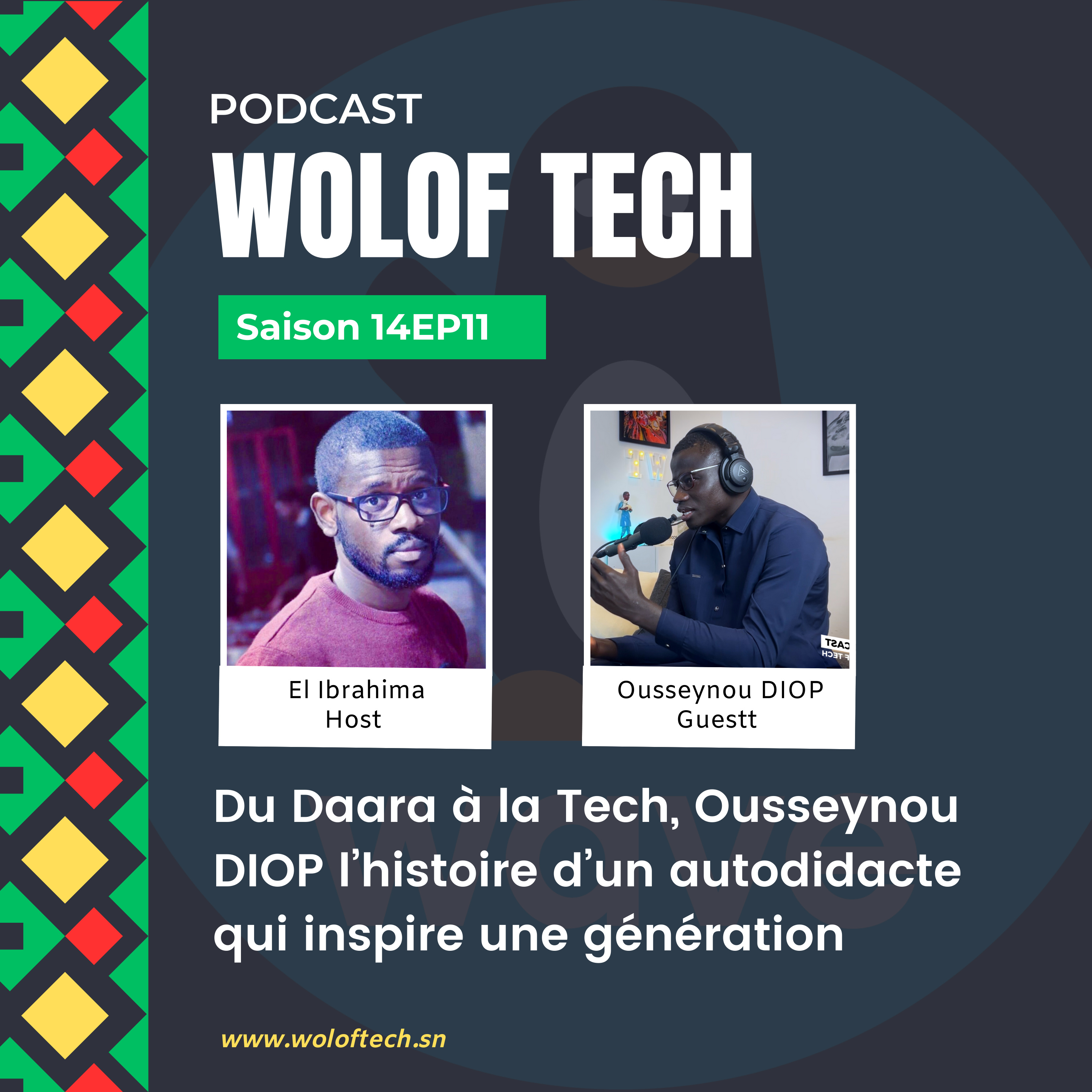 S14E11 - Du Daara à la Tech, Ousseynou DIOP l’histoire d’un autodidacte qui inspire une génération cover art