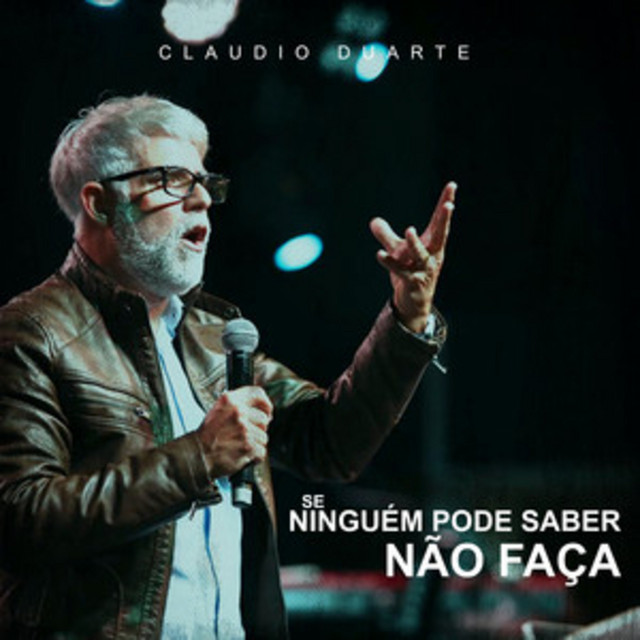 Claudio Duarte | O QUE NINGUÉM PODE SABER, NÃO FAÇA! cover art