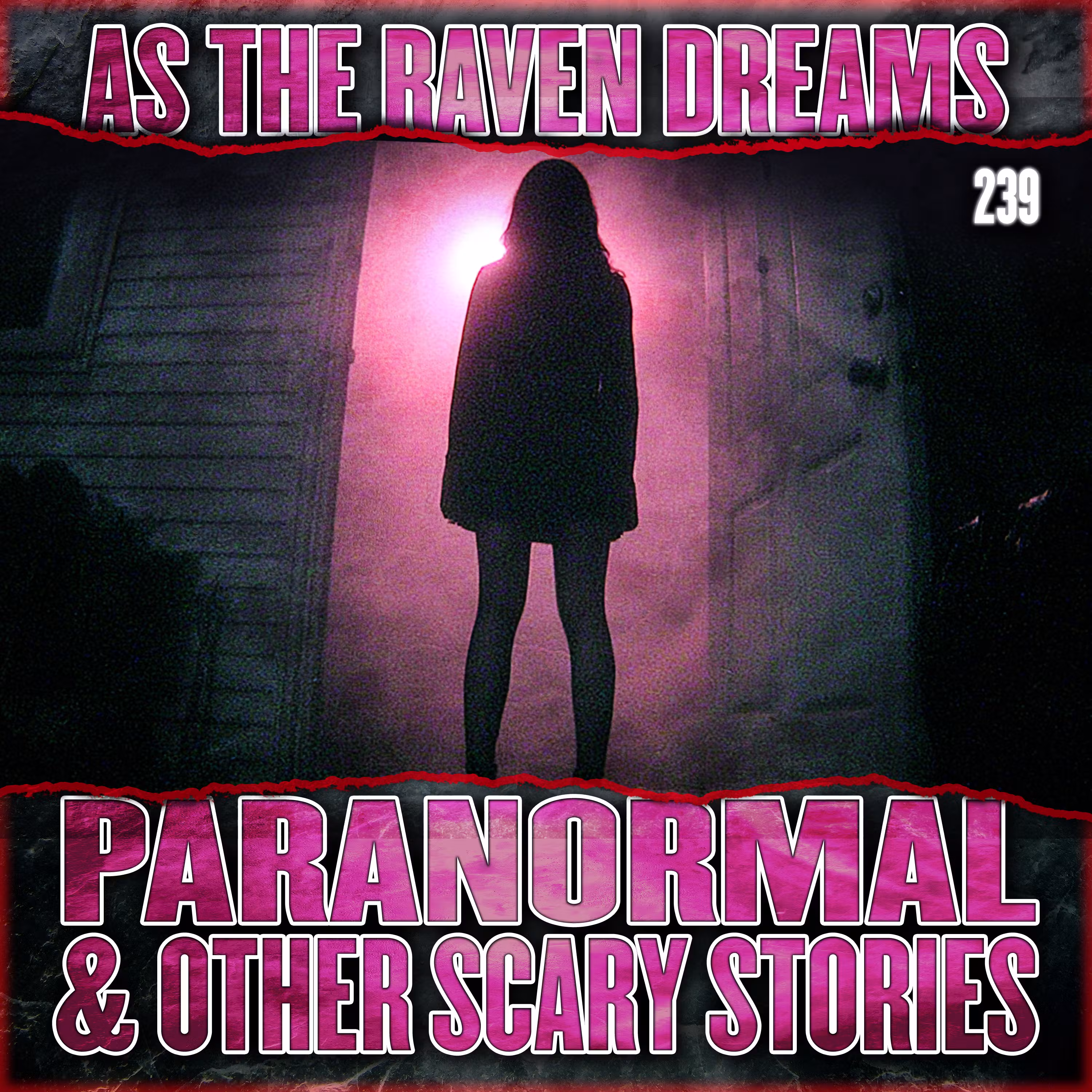 ATRD Ep. 239 - 12 True Paranormal & Other Scary Stories cover art