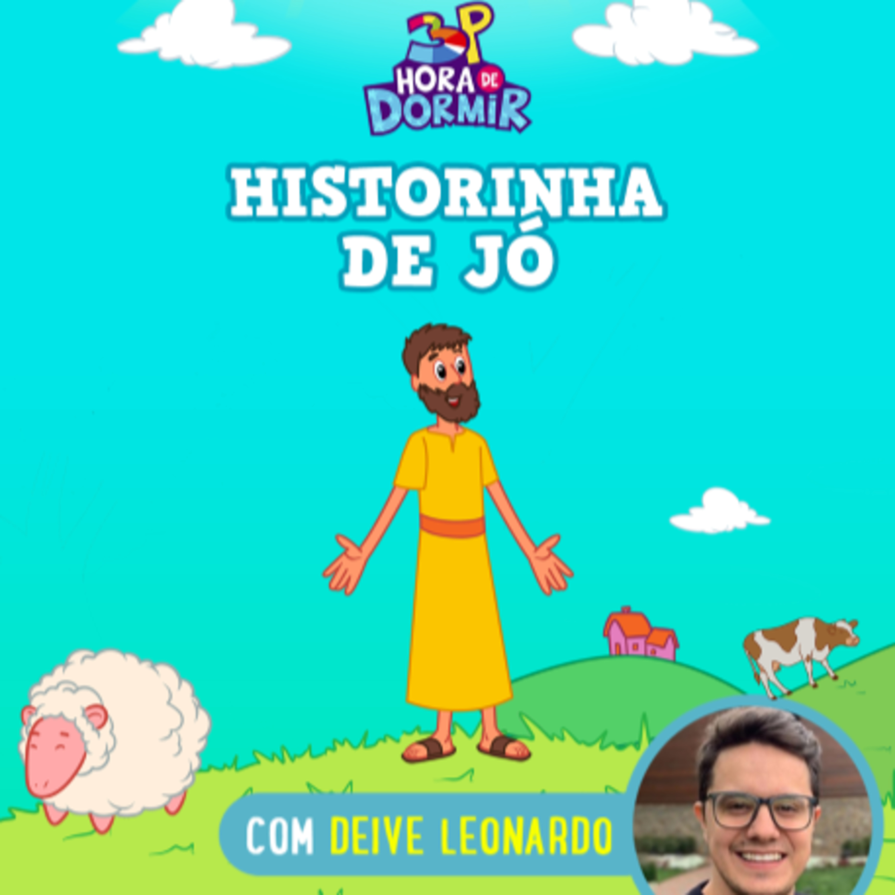 Jó | 3 Palavrinhas - Hora de Dormir com historinhas | Participação especial: Deive Leonardo cover art