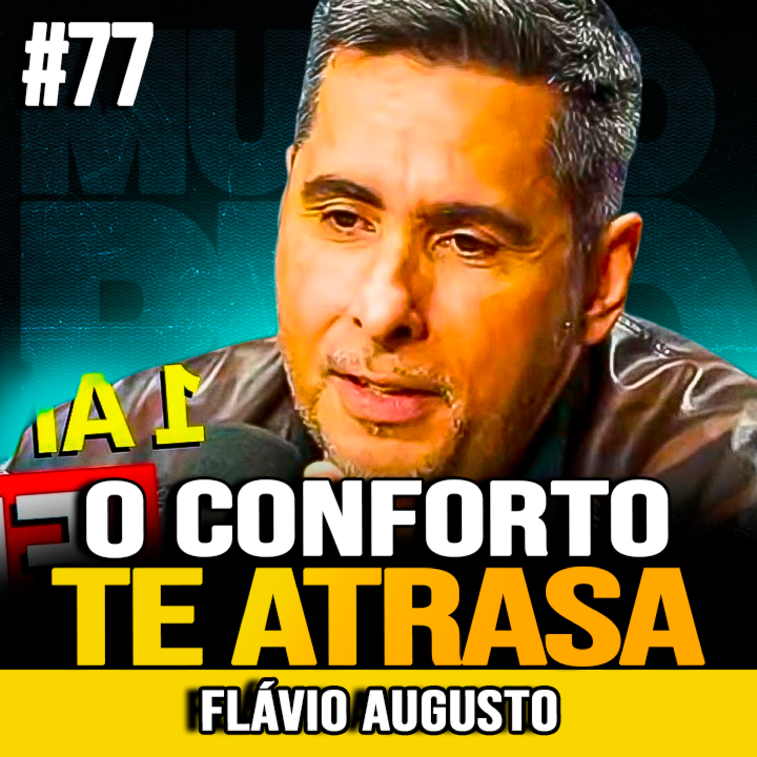 Flávio Augusto | O CONFORTO É O INIMIGO DO SEU SUCESSO cover art