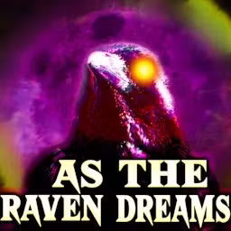 As The Raven Dreams Podcast cover art