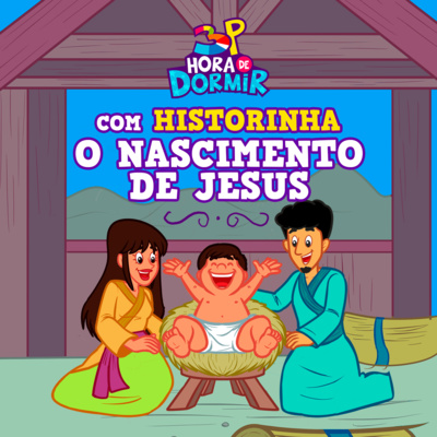 O Nascimento de Jesus | 3 Palavrinhas - Historinhas para Dormir cover art