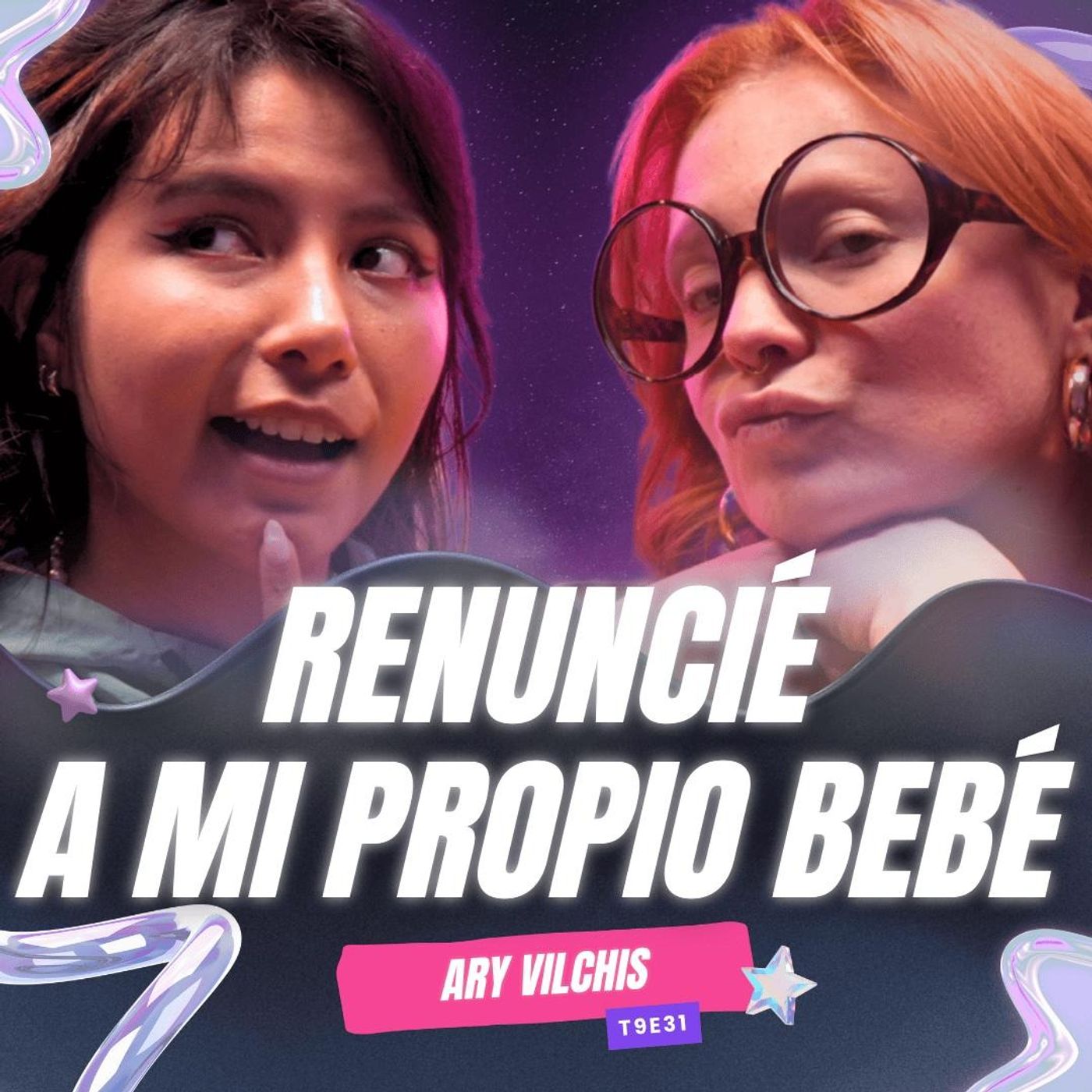 T9E31 ¡Renuncié A Mi Propio Bebé! 😱 Ft.@VilchisAry
