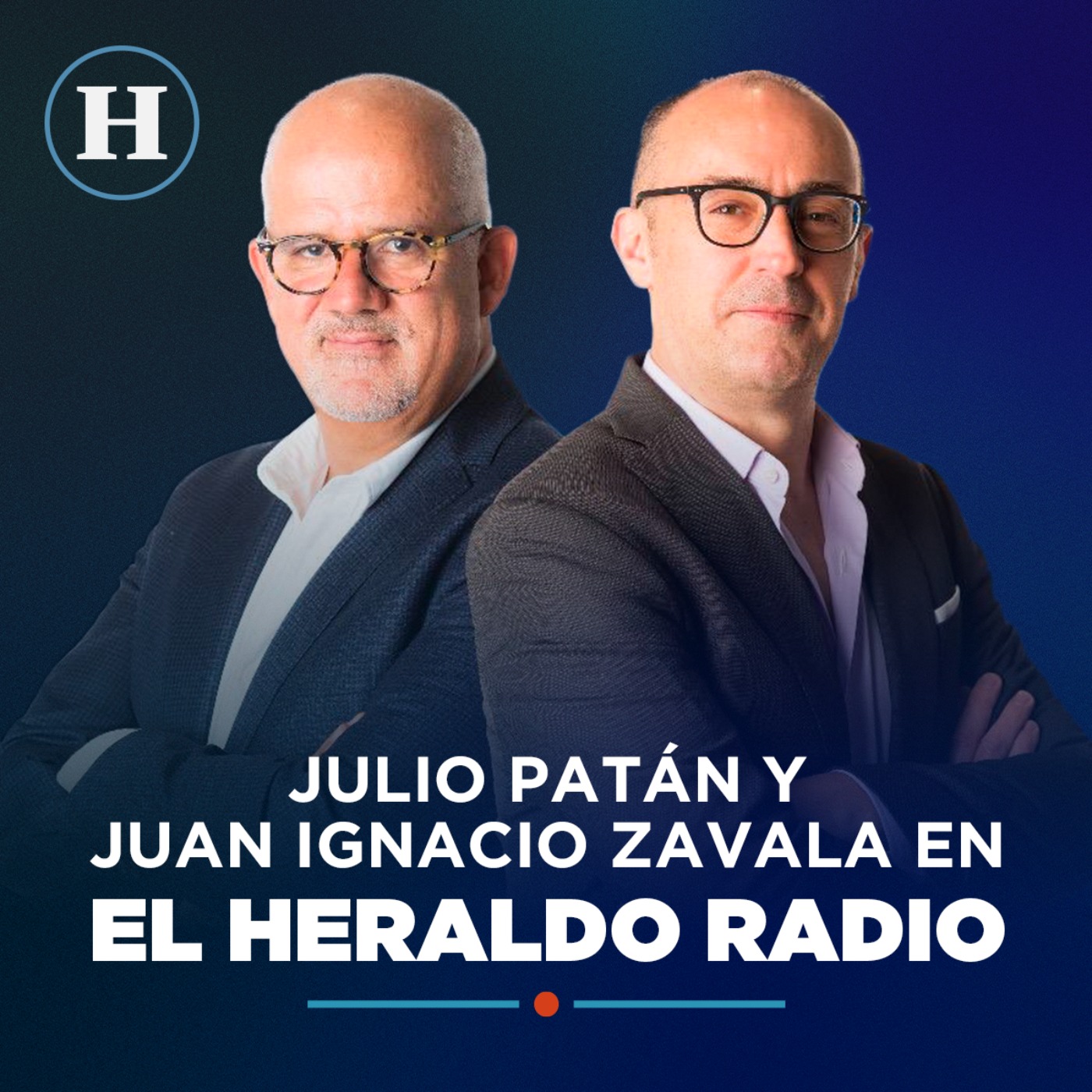 Julio Patán y Juan Ignacio Zavala en El Heraldo Radio cover art